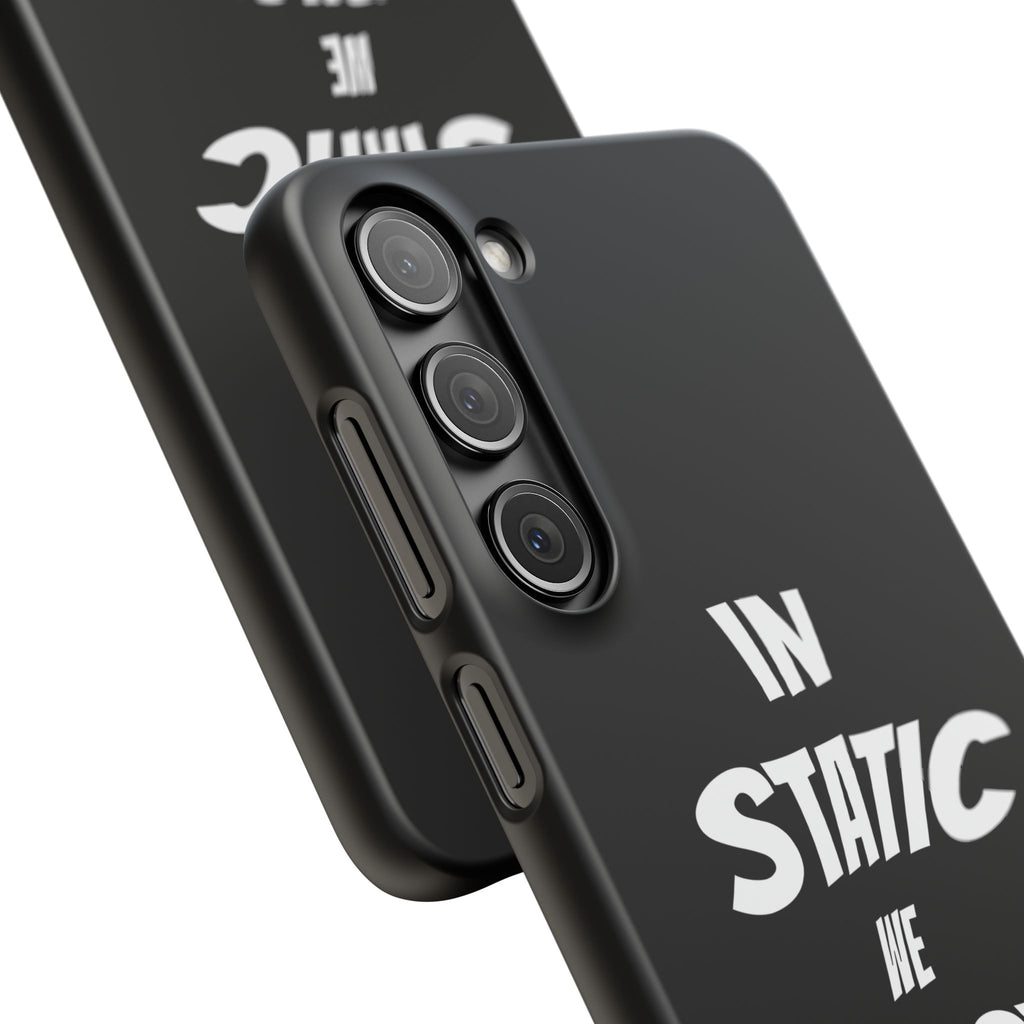 Phone Case — "In Static We Trust" Black