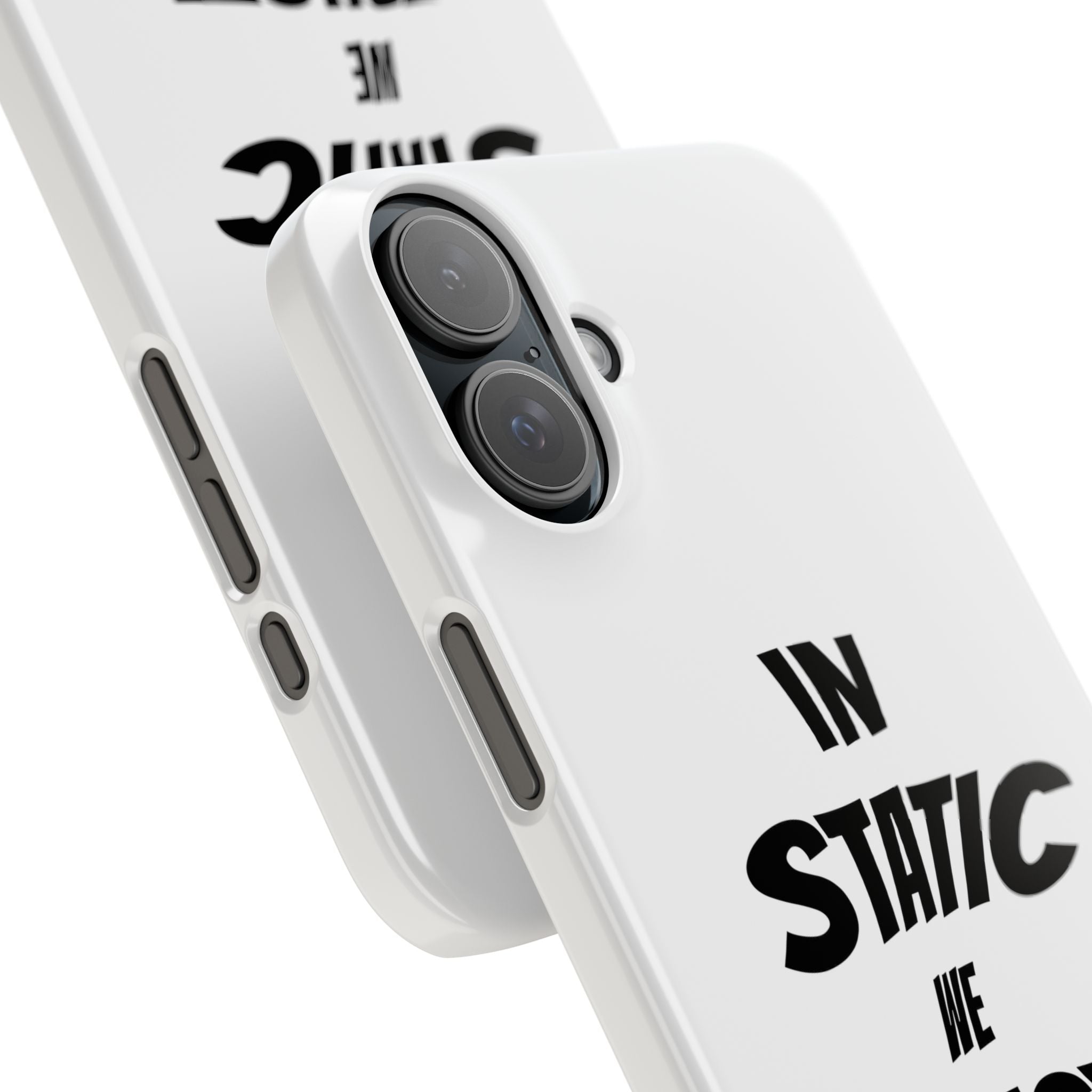Phone Case — "In Static We Trust"