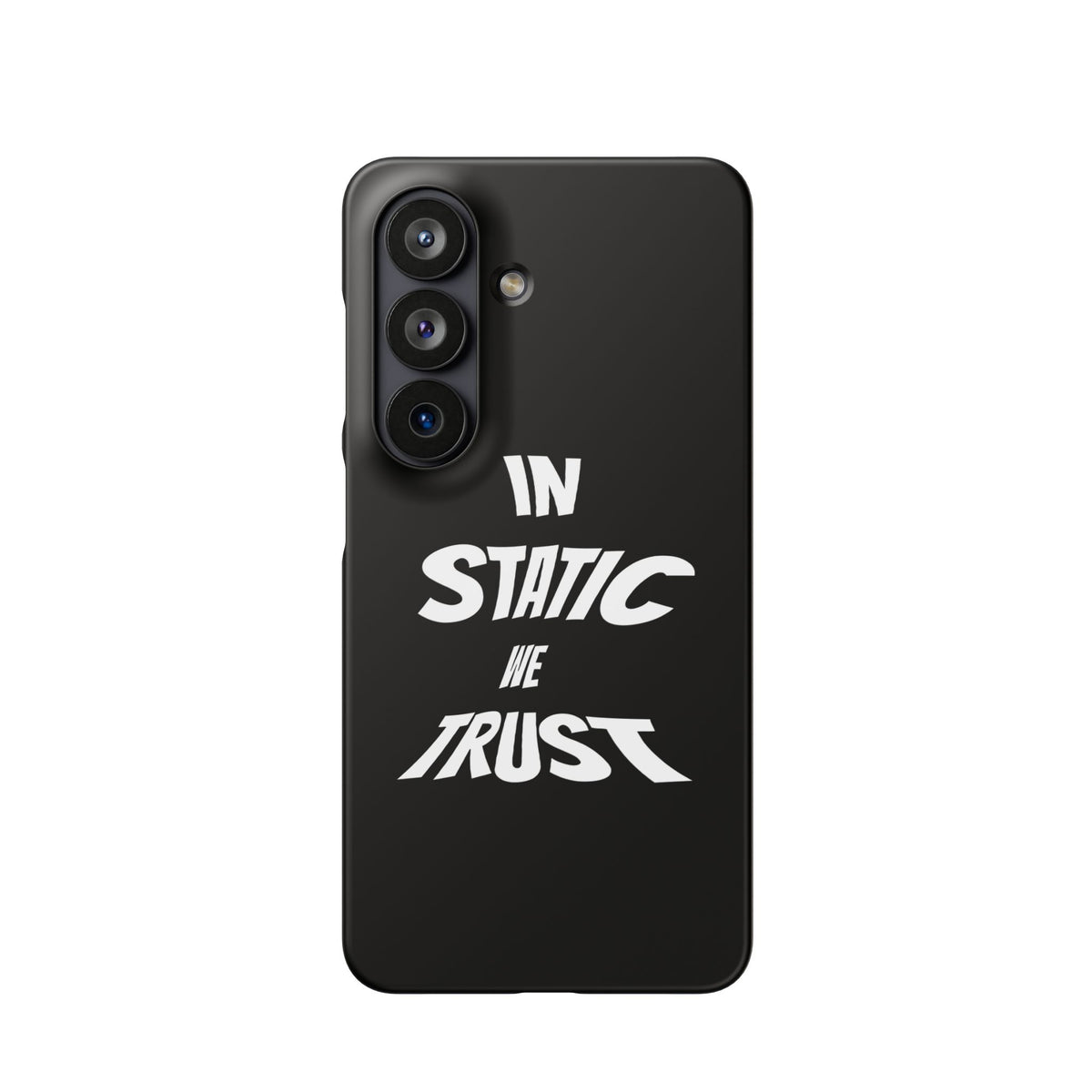 Phone Case — "In Static We Trust" Black