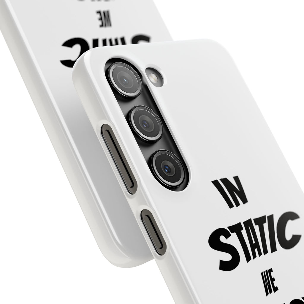 Phone Case — "In Static We Trust"