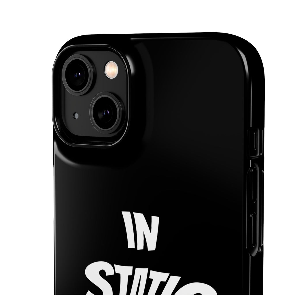 Phone Case — "In Static We Trust" Black