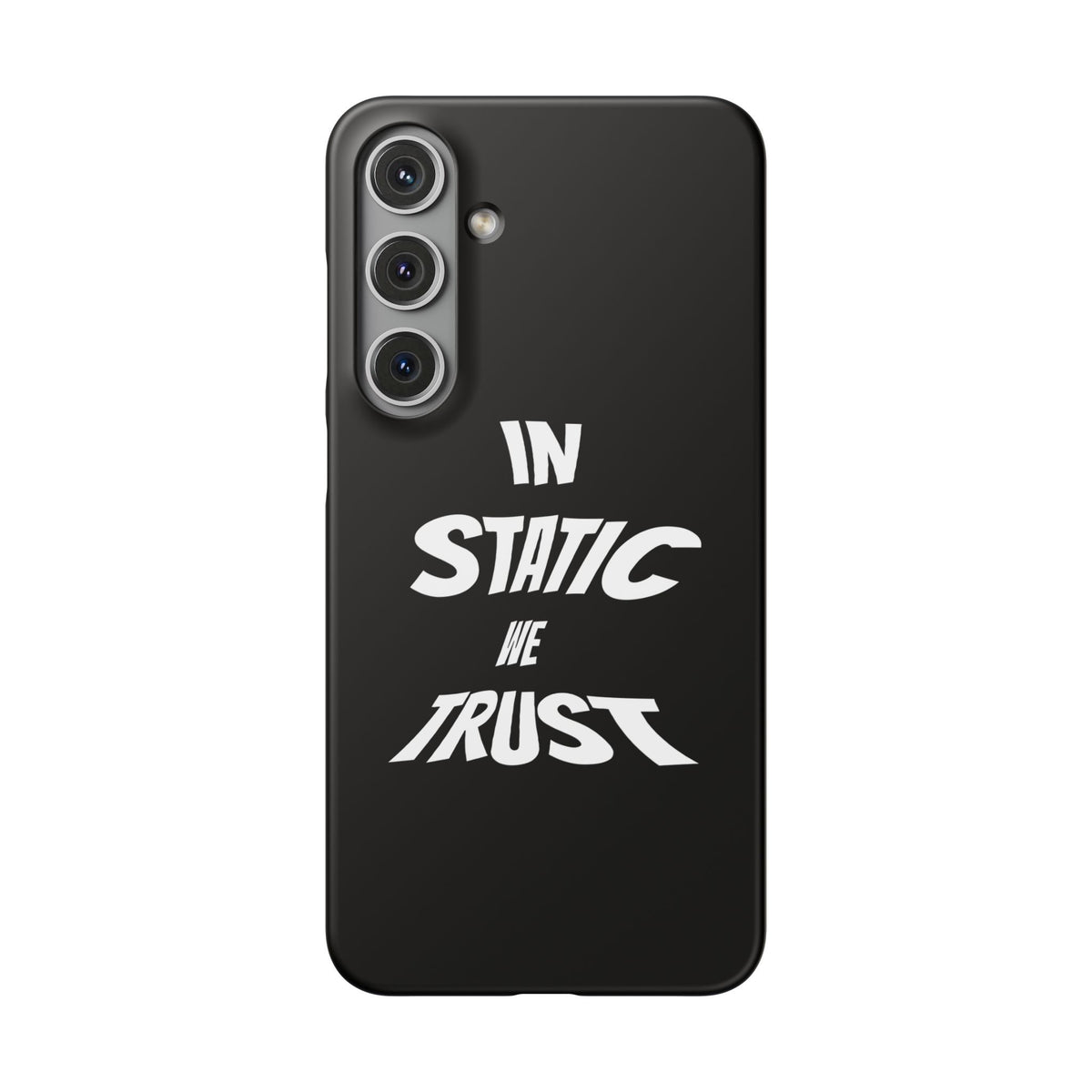 Phone Case — "In Static We Trust" Black