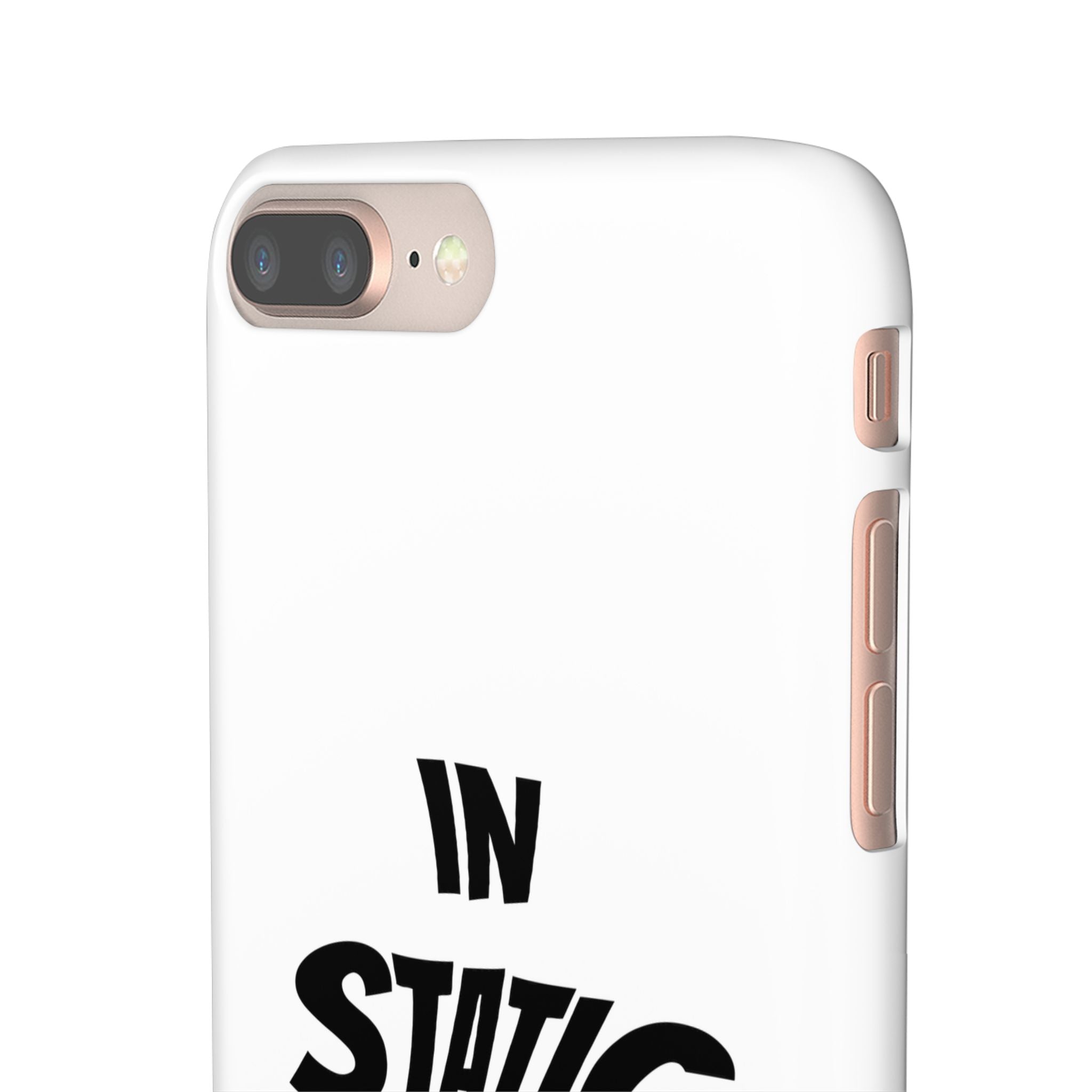 Phone Case — "In Static We Trust"