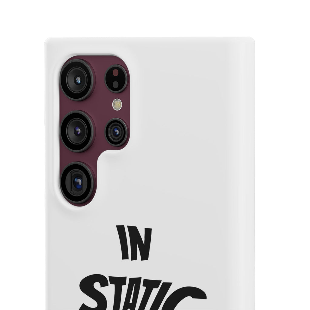 Phone Case — "In Static We Trust"