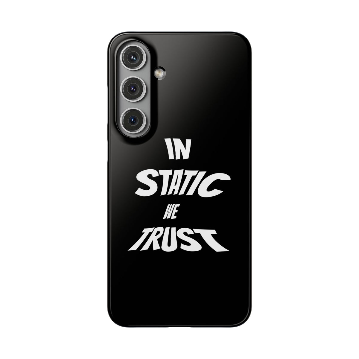 Phone Case — "In Static We Trust" Black