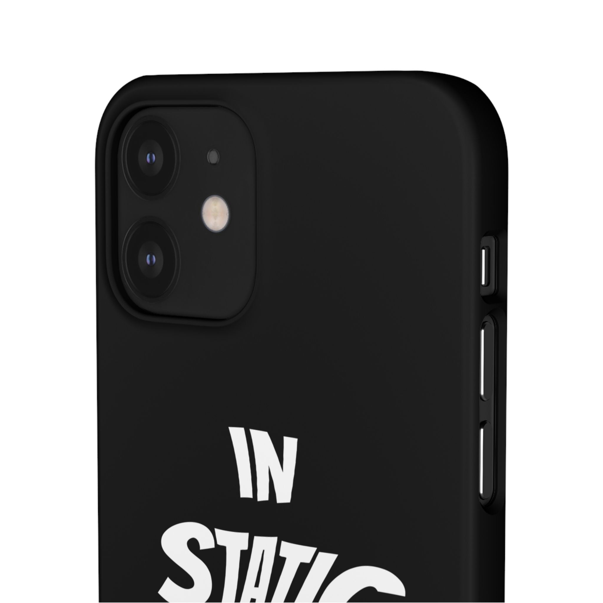 Phone Case — "In Static We Trust" Black
