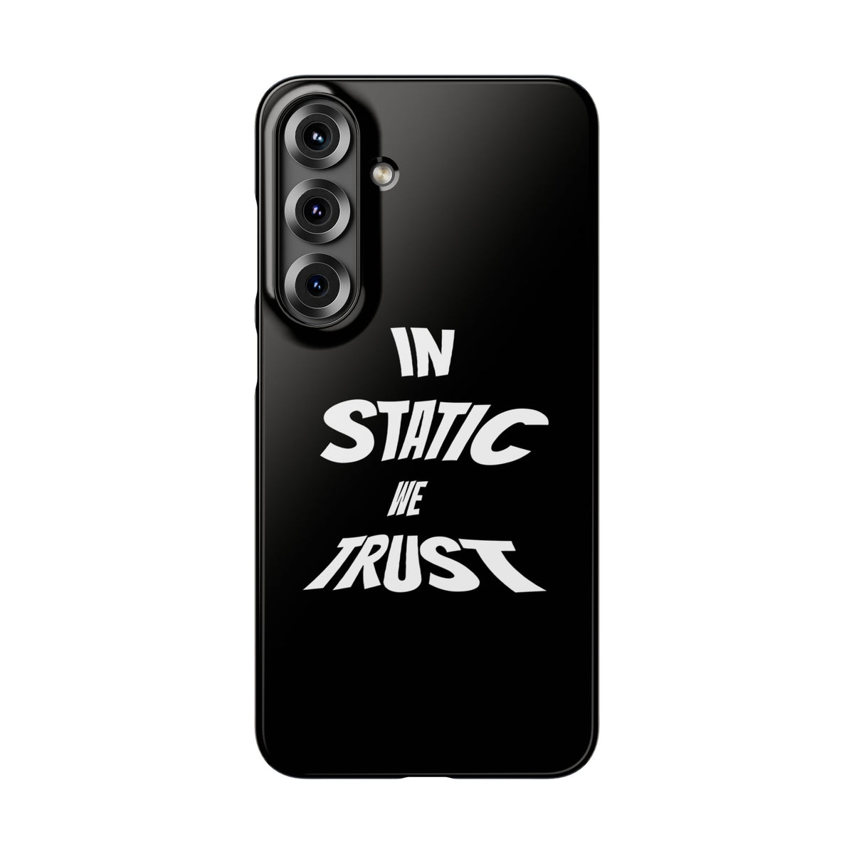 Phone Case — "In Static We Trust" Black