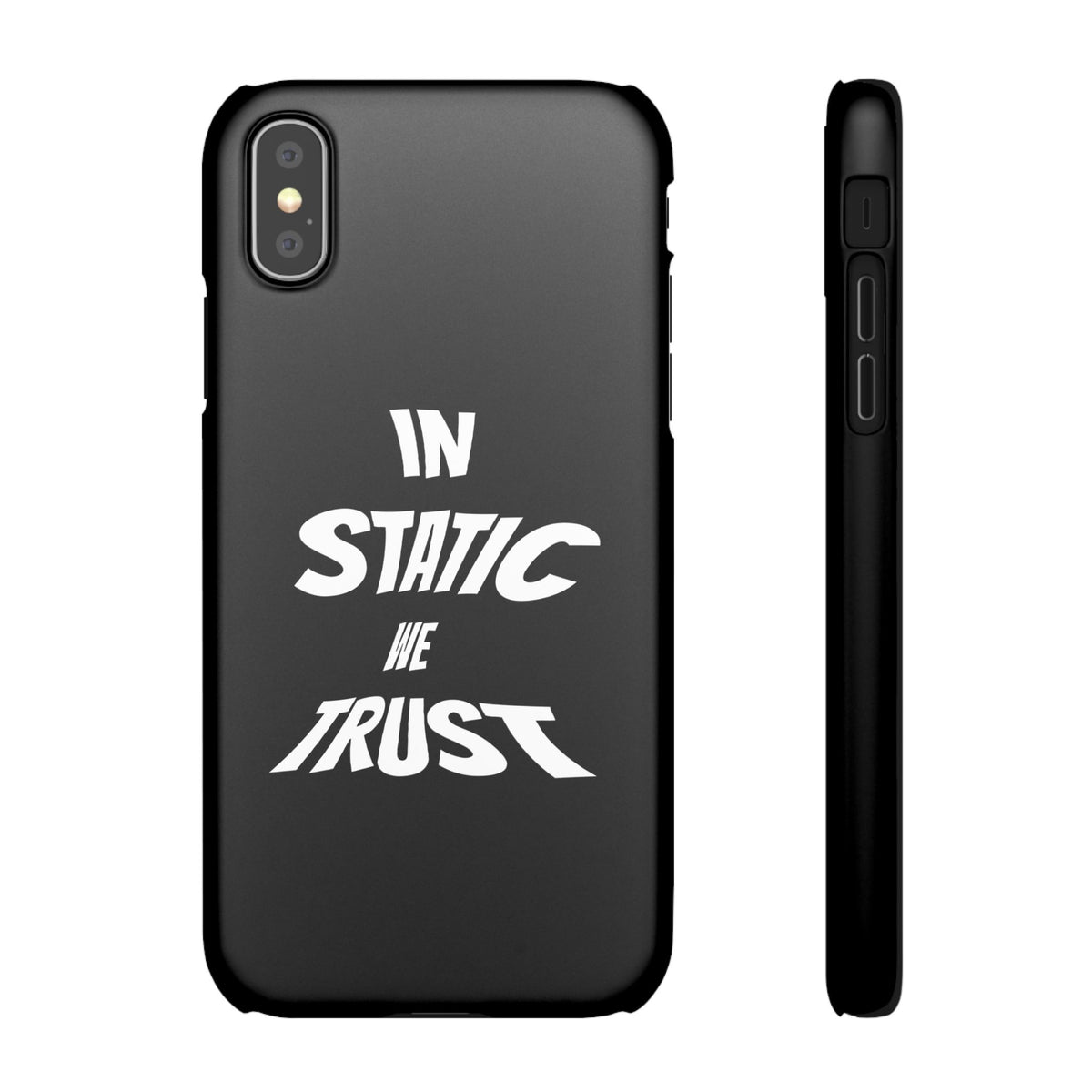 Phone Case — "In Static We Trust" Black