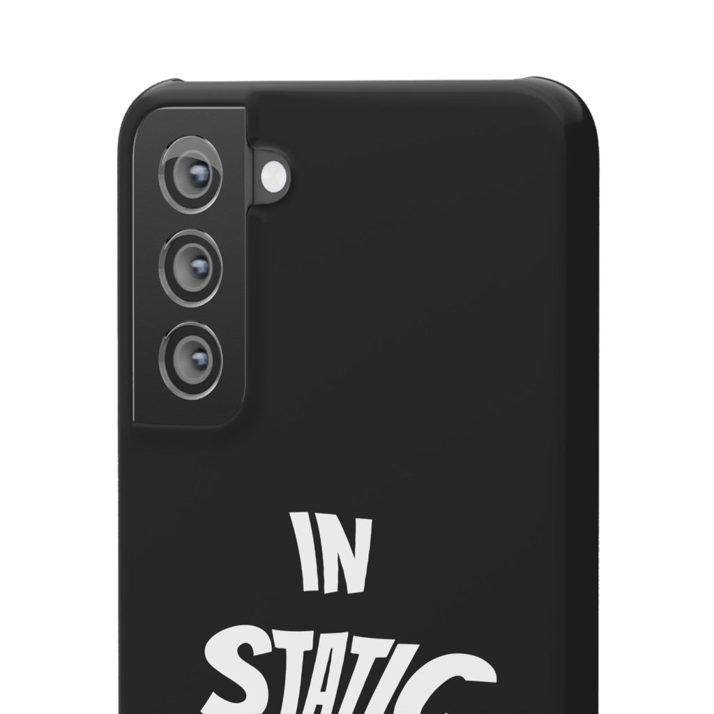 Phone Case — "In Static We Trust" Black