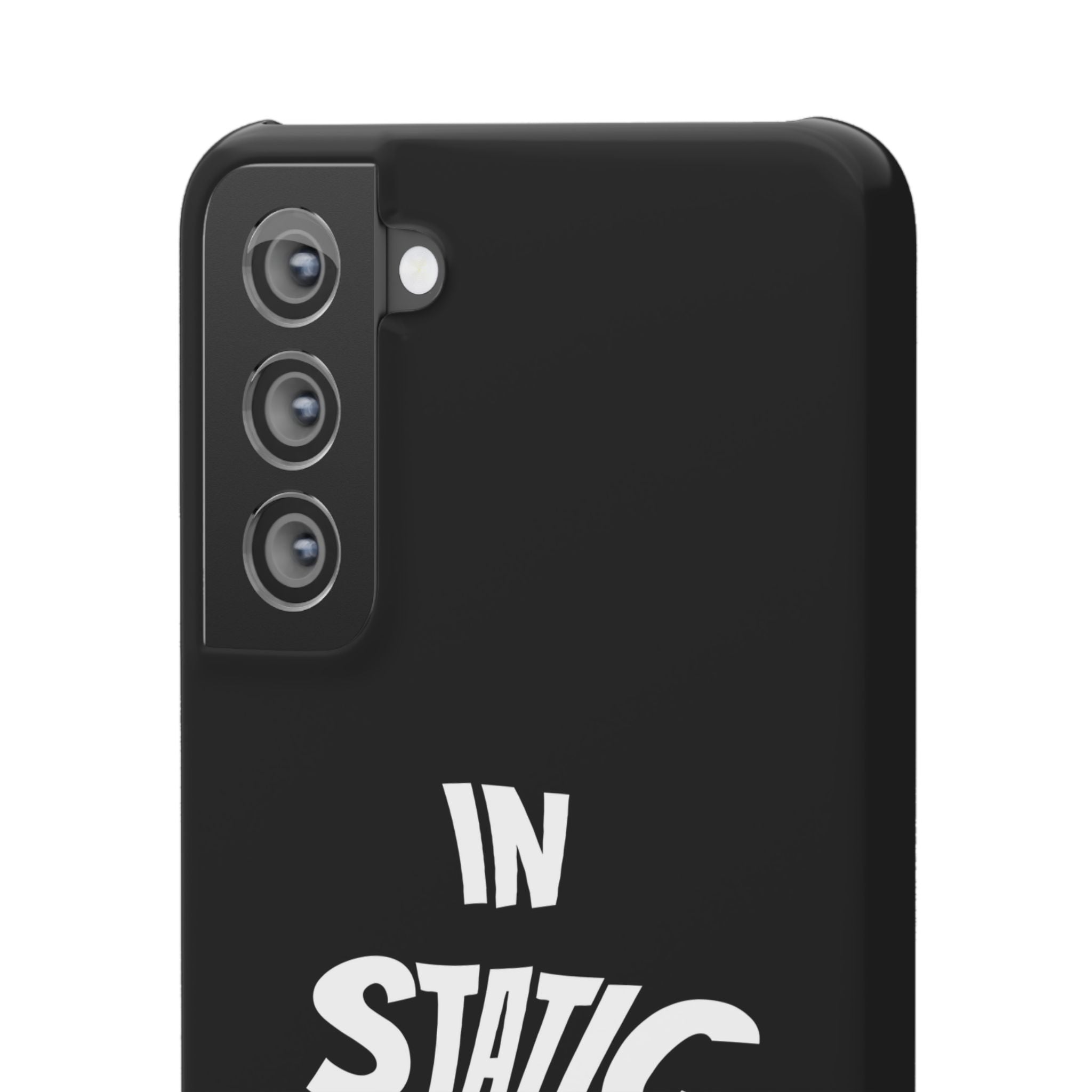 Phone Case — "In Static We Trust" Black