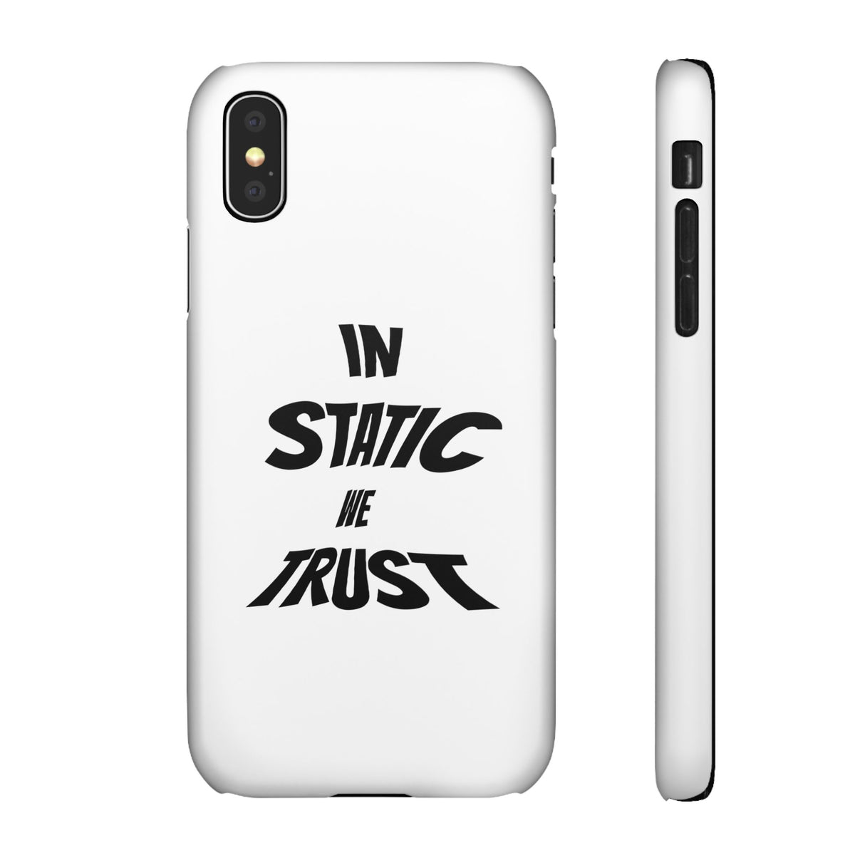 Phone Case — "In Static We Trust"