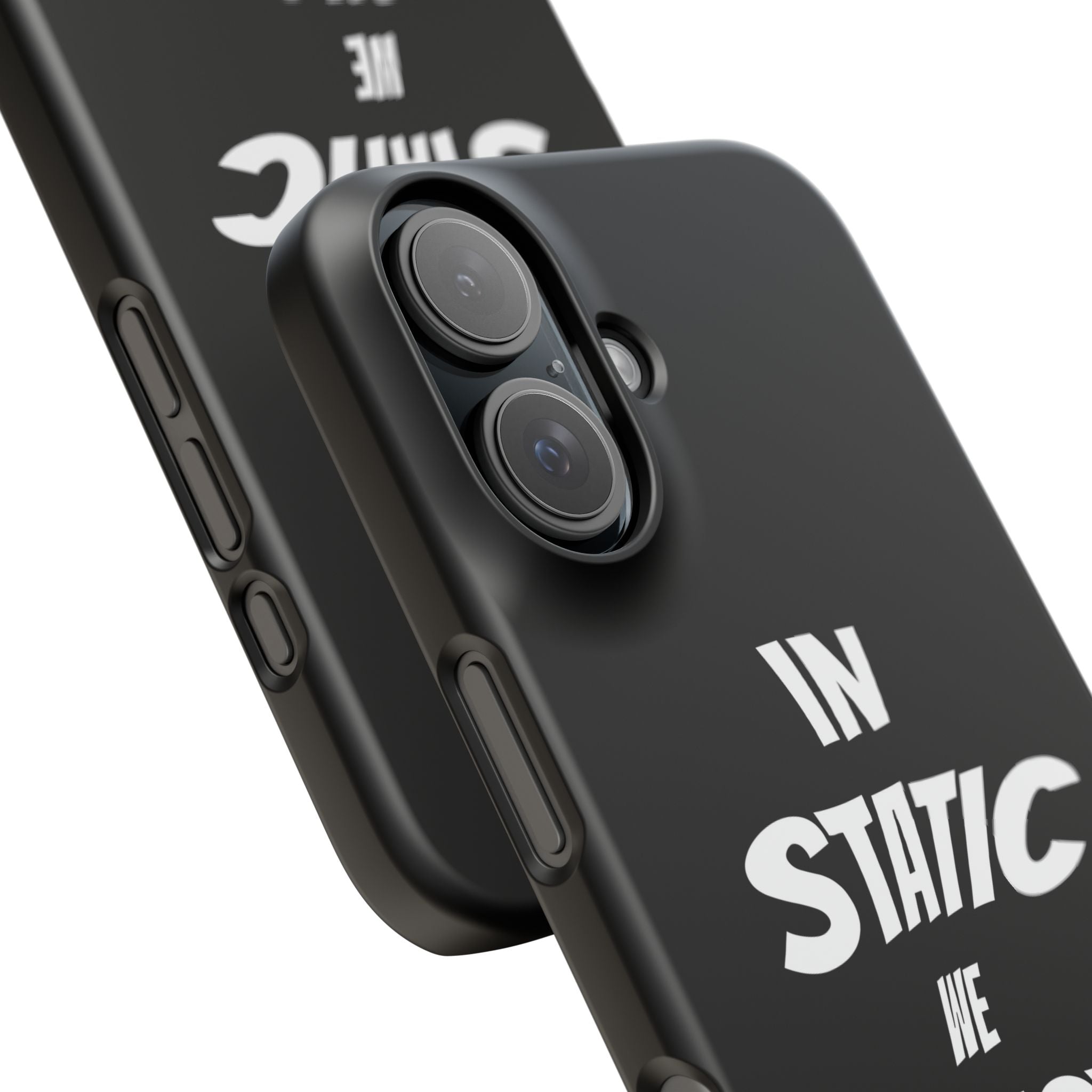 Phone Case — "In Static We Trust" Black