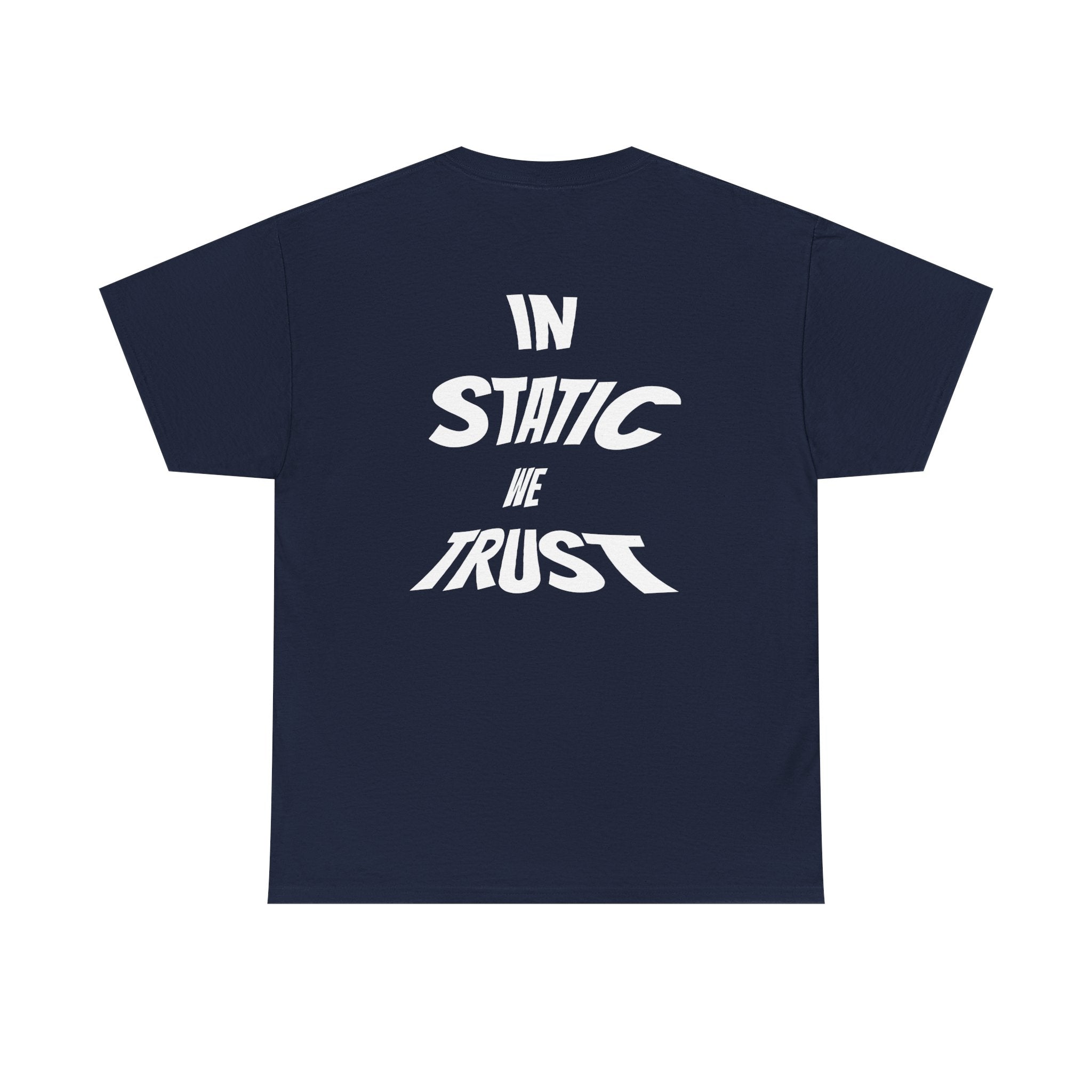 "IN STATIC WE TRUST" NAVY Basic T-Shirt