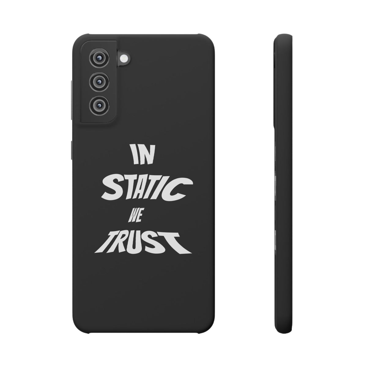 Phone Case — "In Static We Trust" Black