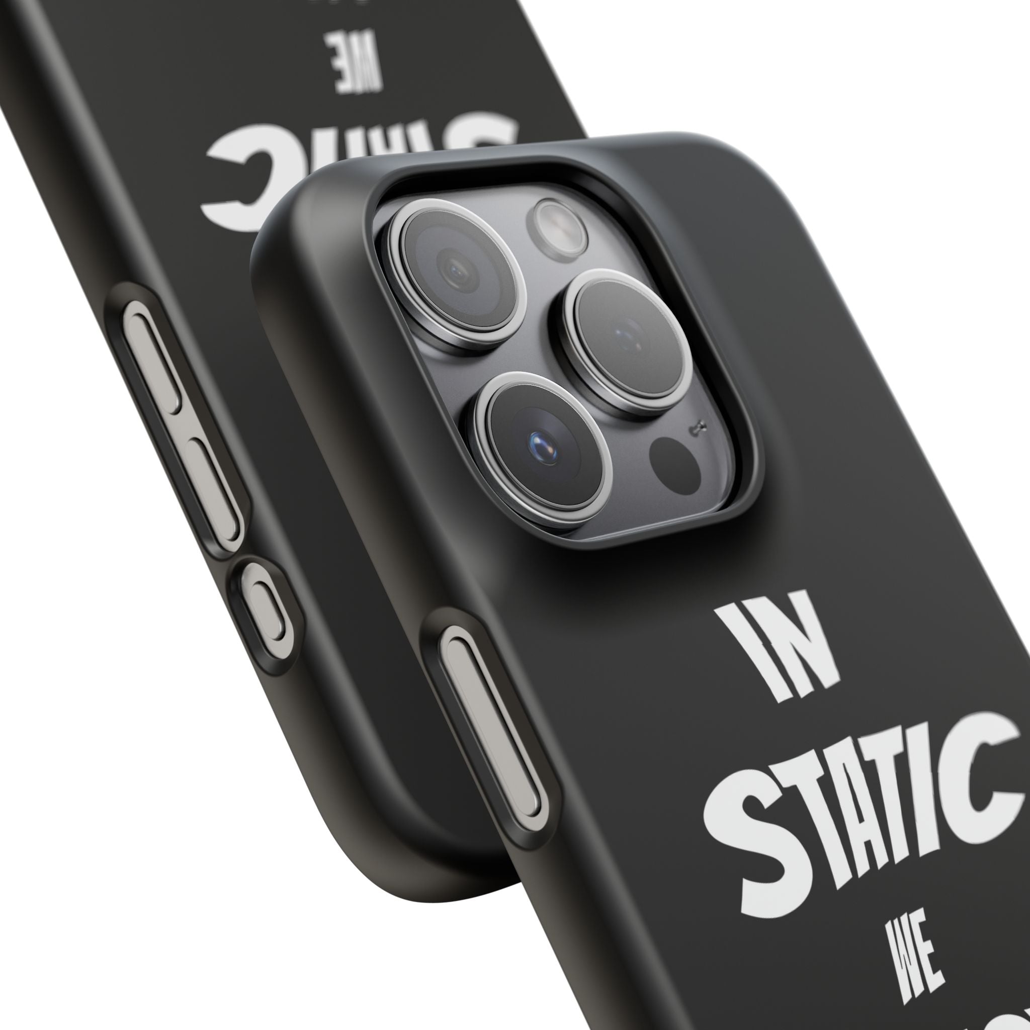 Phone Case — "In Static We Trust" Black