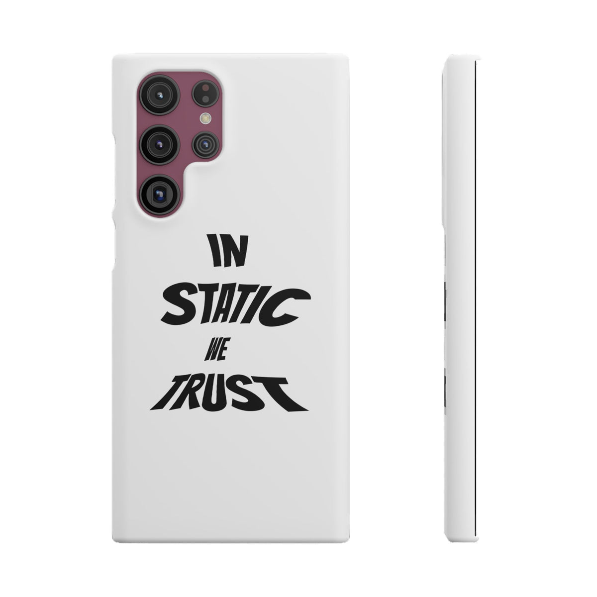 Phone Case — "In Static We Trust"