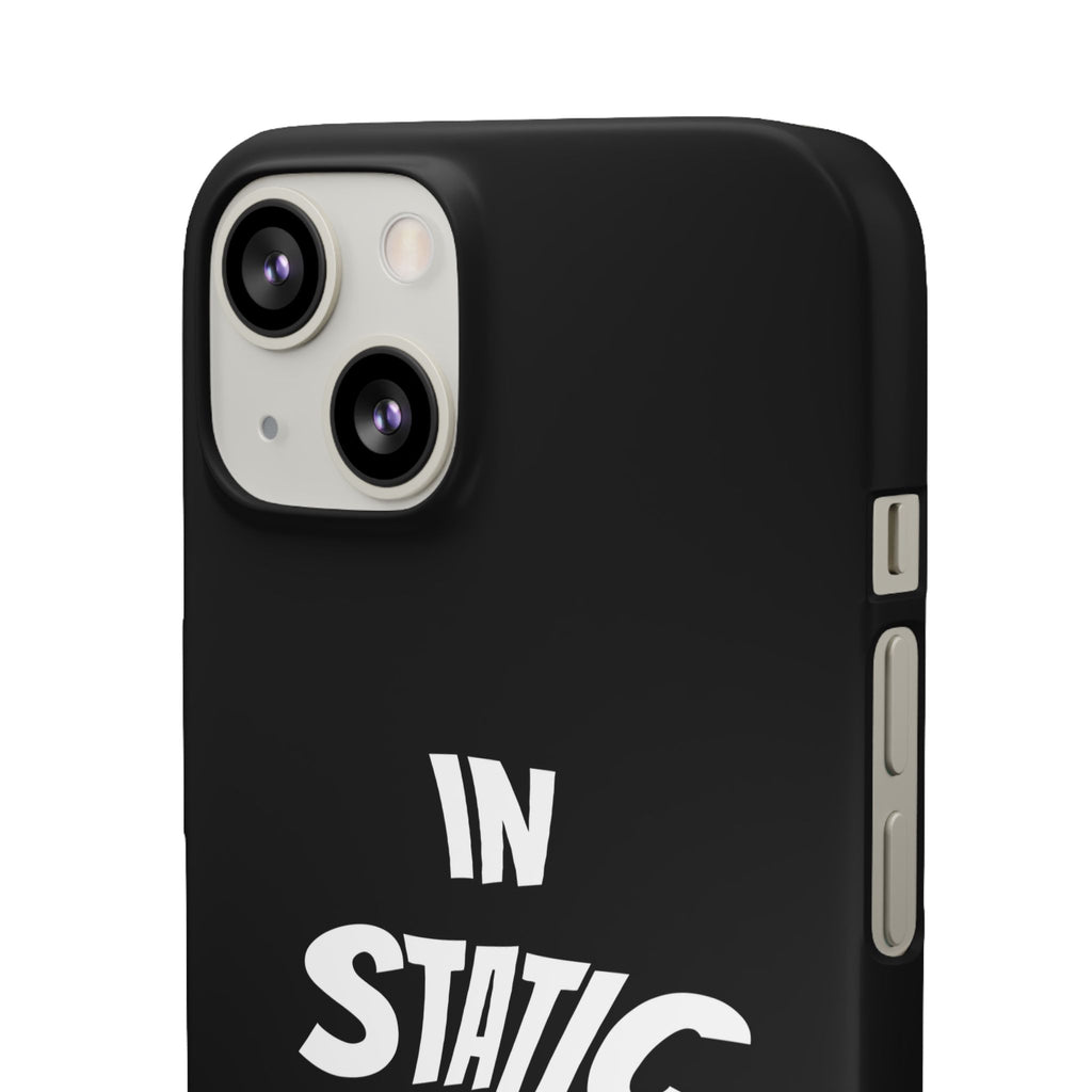 Phone Case — "In Static We Trust" Black