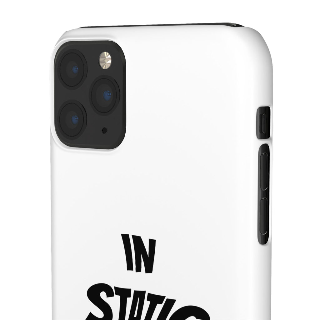 Phone Case — "In Static We Trust"