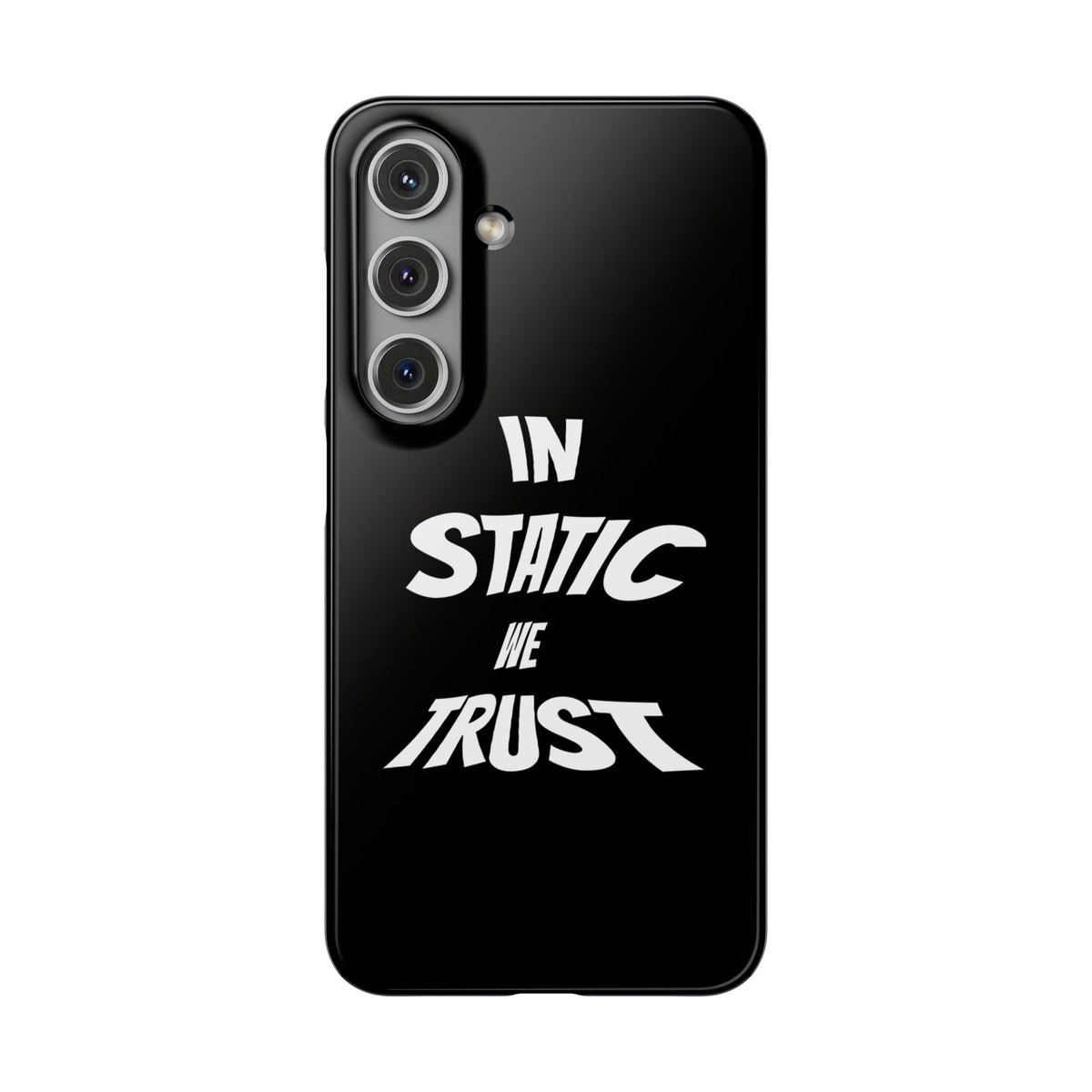 Phone Case — "In Static We Trust" Black