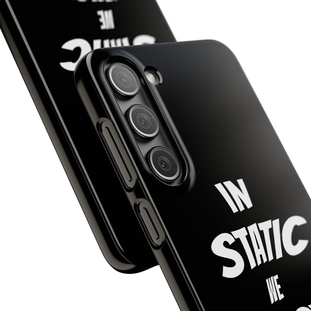 Phone Case — "In Static We Trust" Black