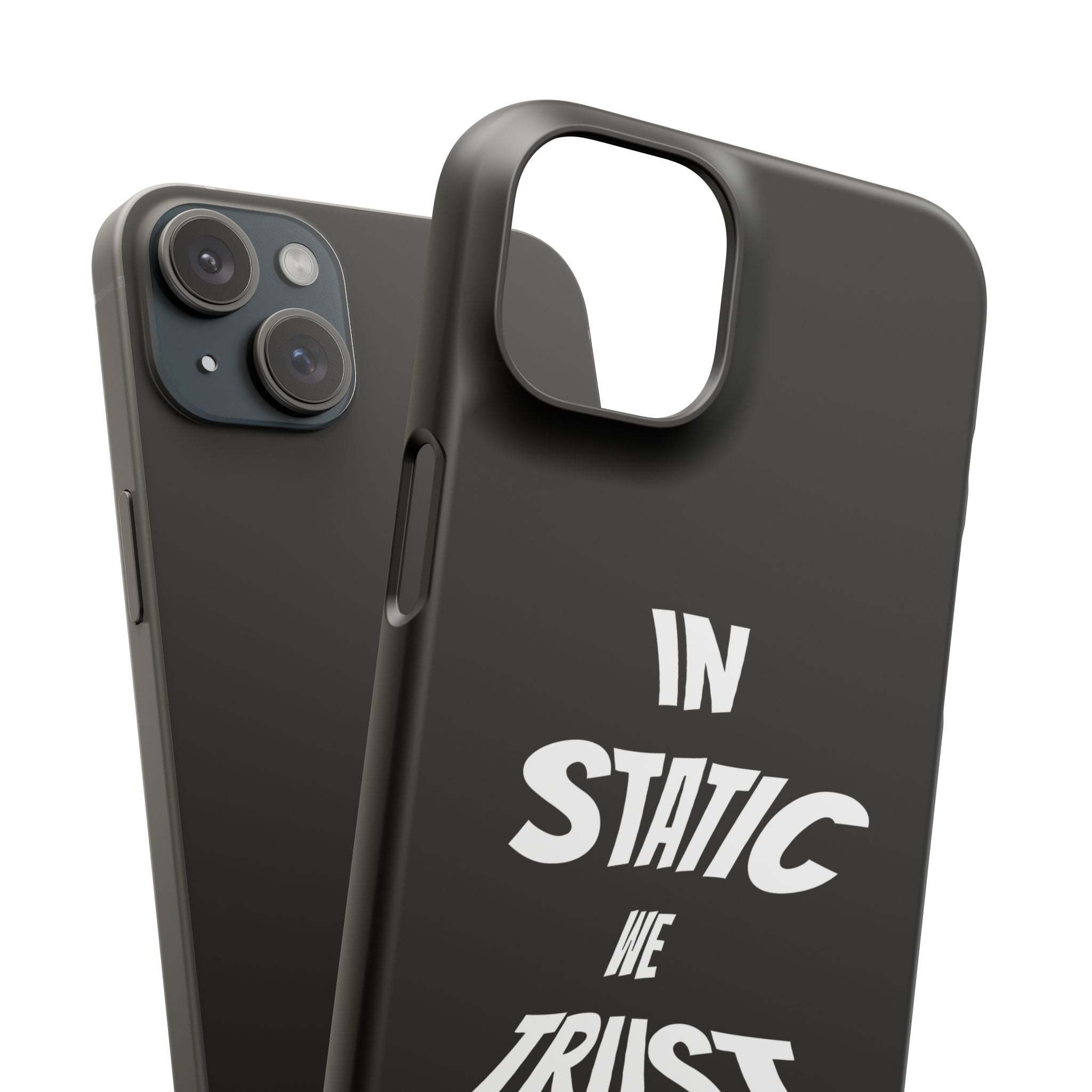 Phone Case — "In Static We Trust" Black