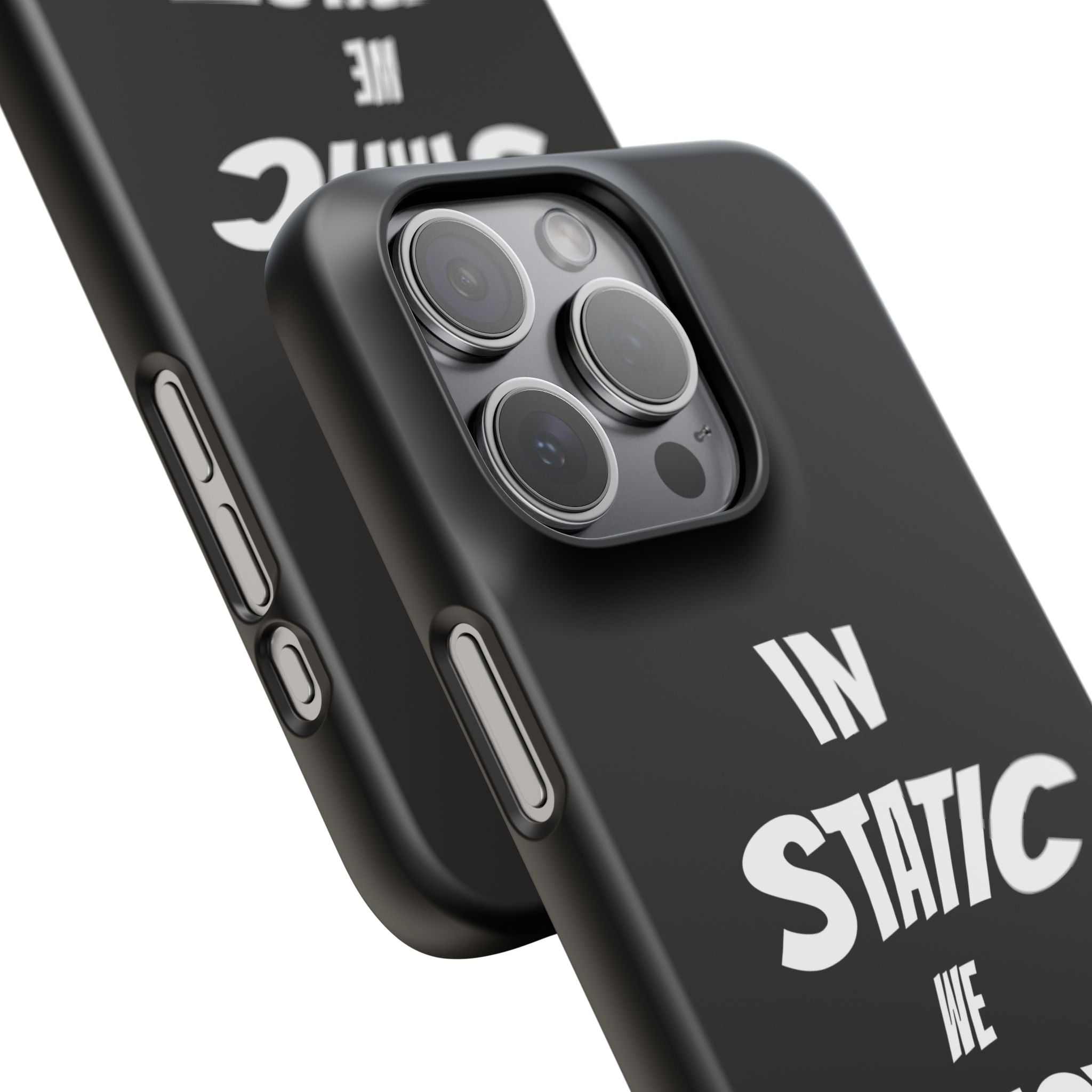 Phone Case — "In Static We Trust" Black