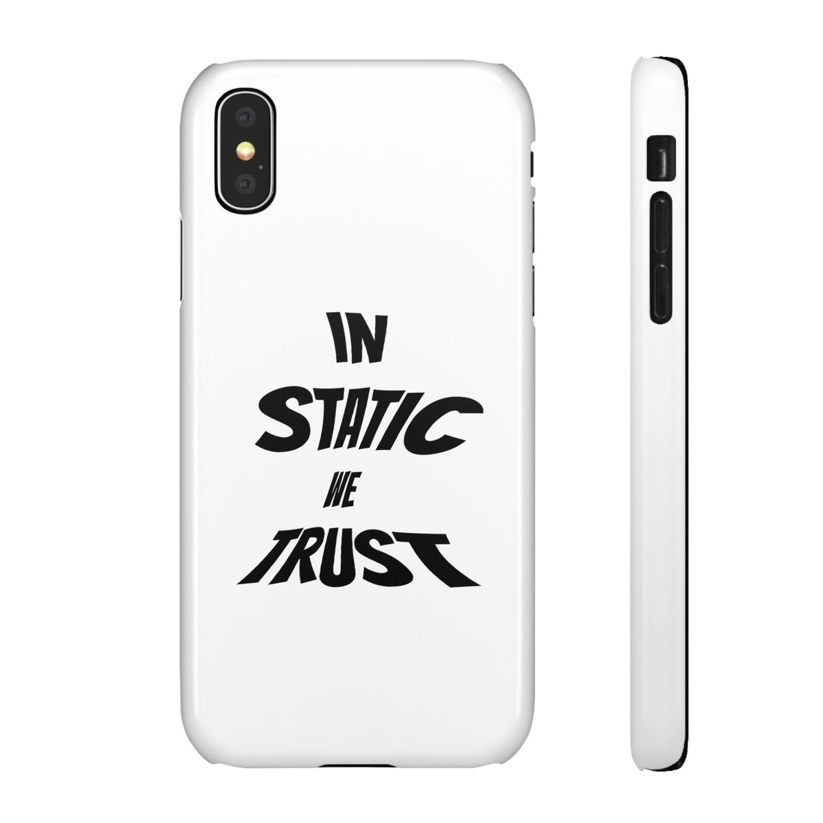 Phone Case — "In Static We Trust"