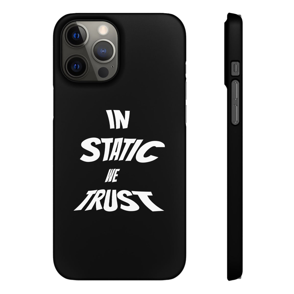 Phone Case — "In Static We Trust" Black