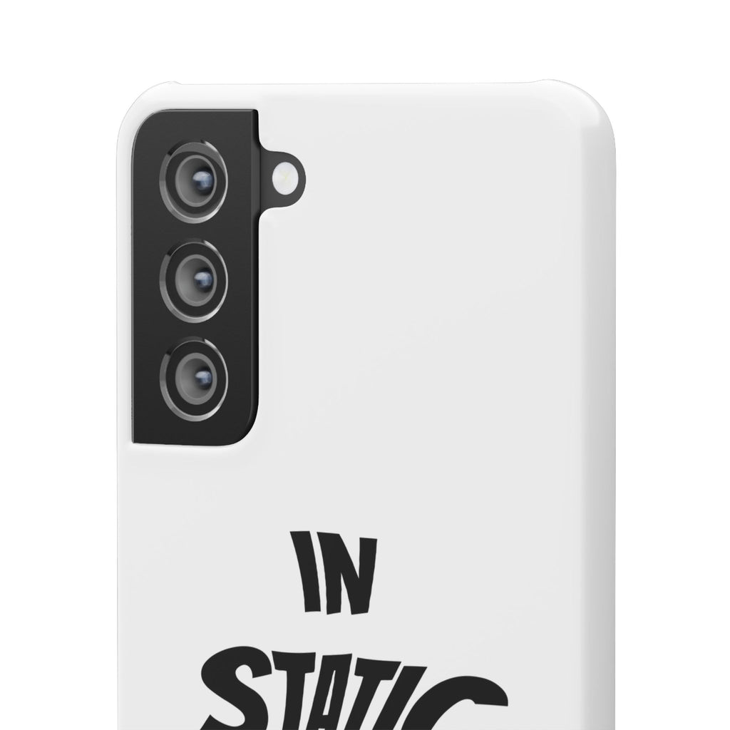 Phone Case — "In Static We Trust"
