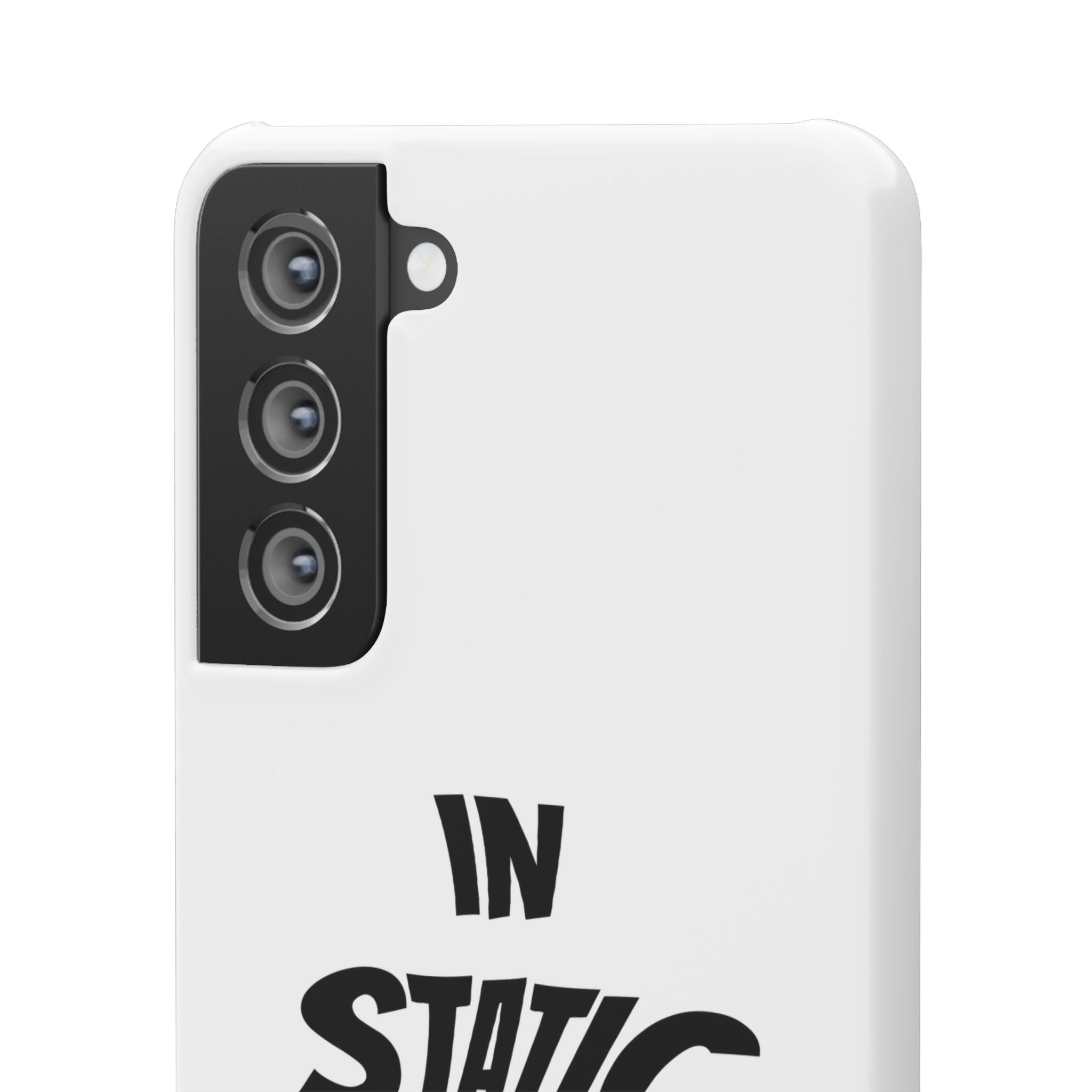 Phone Case — "In Static We Trust"