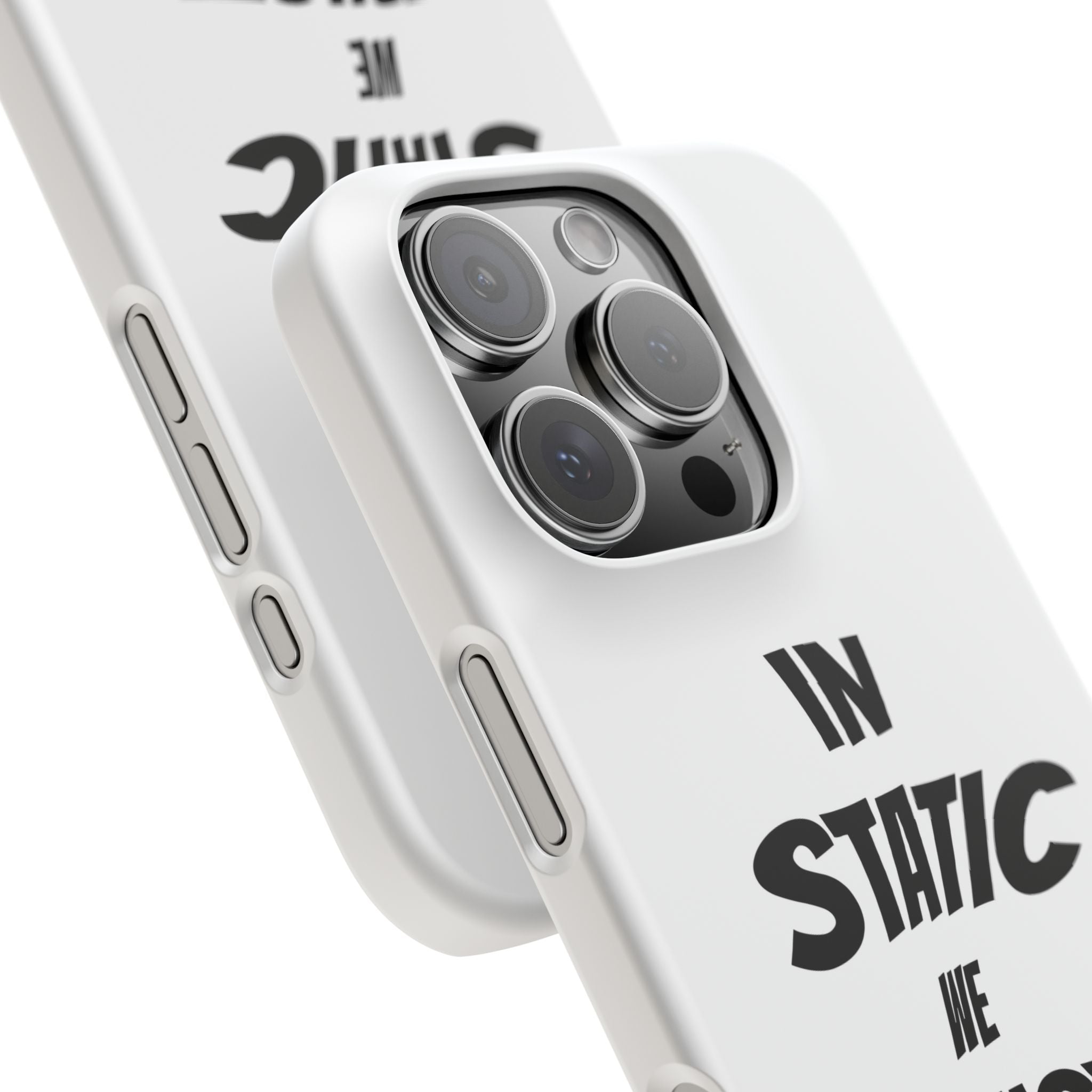 Phone Case — "In Static We Trust"