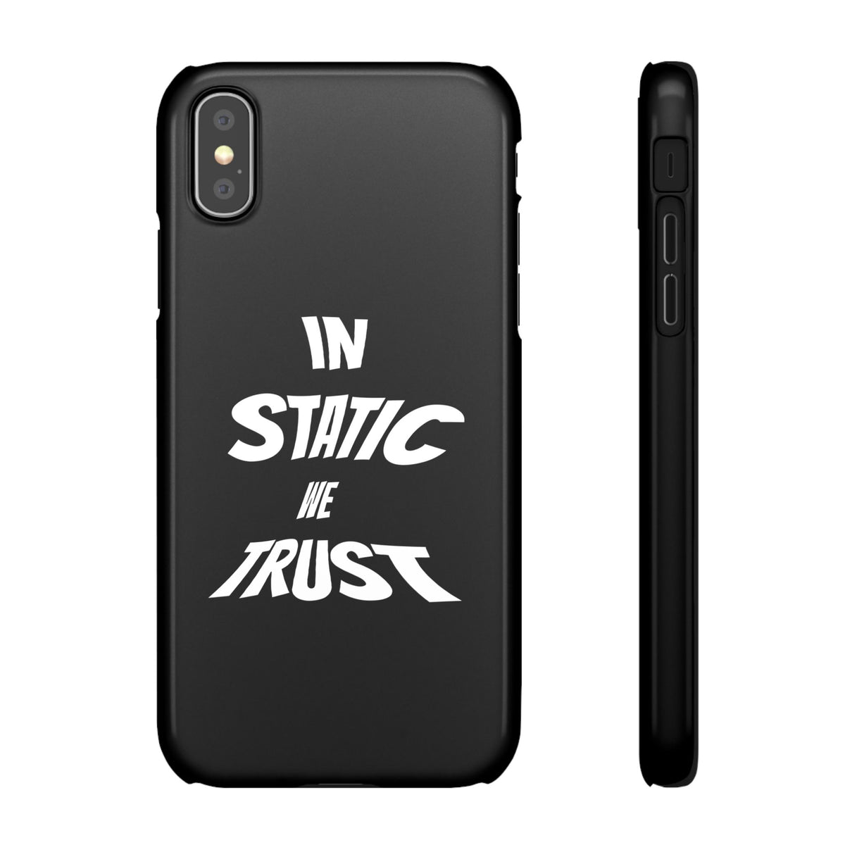 Phone Case — "In Static We Trust" Black