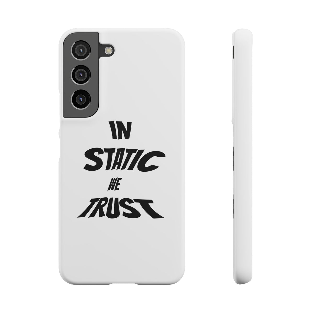 Phone Case — "In Static We Trust"