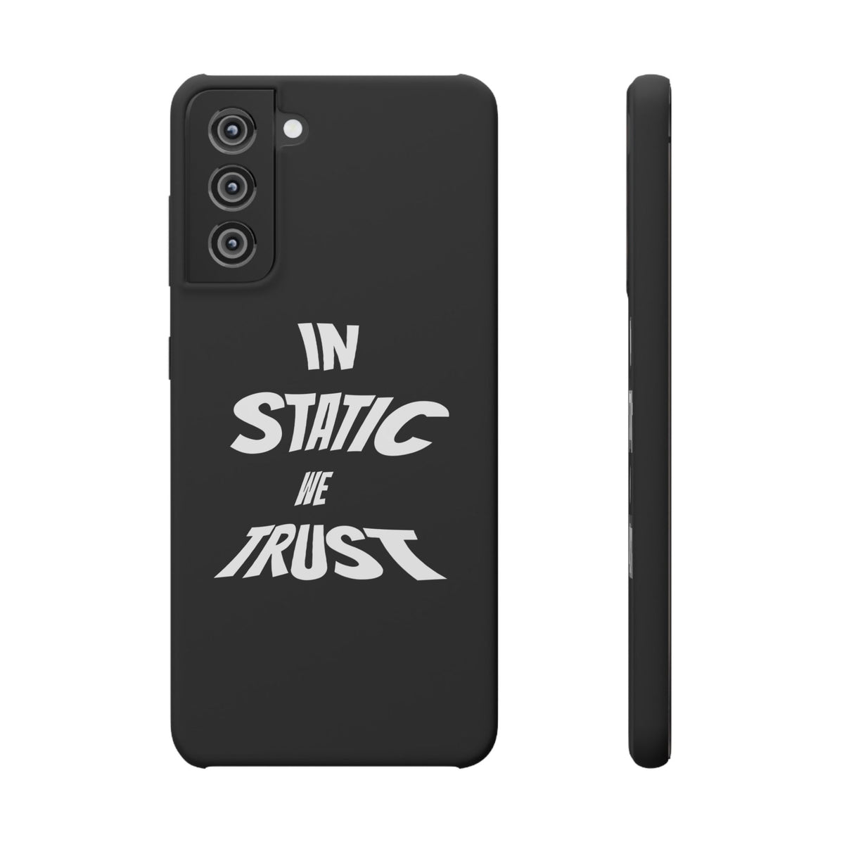 Phone Case — "In Static We Trust" Black