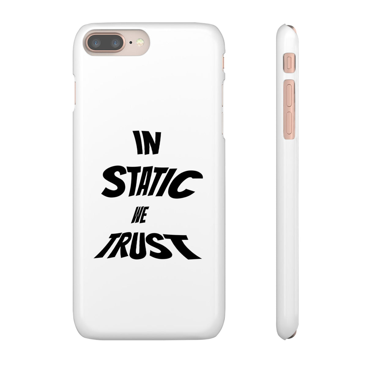 Phone Case — "In Static We Trust"
