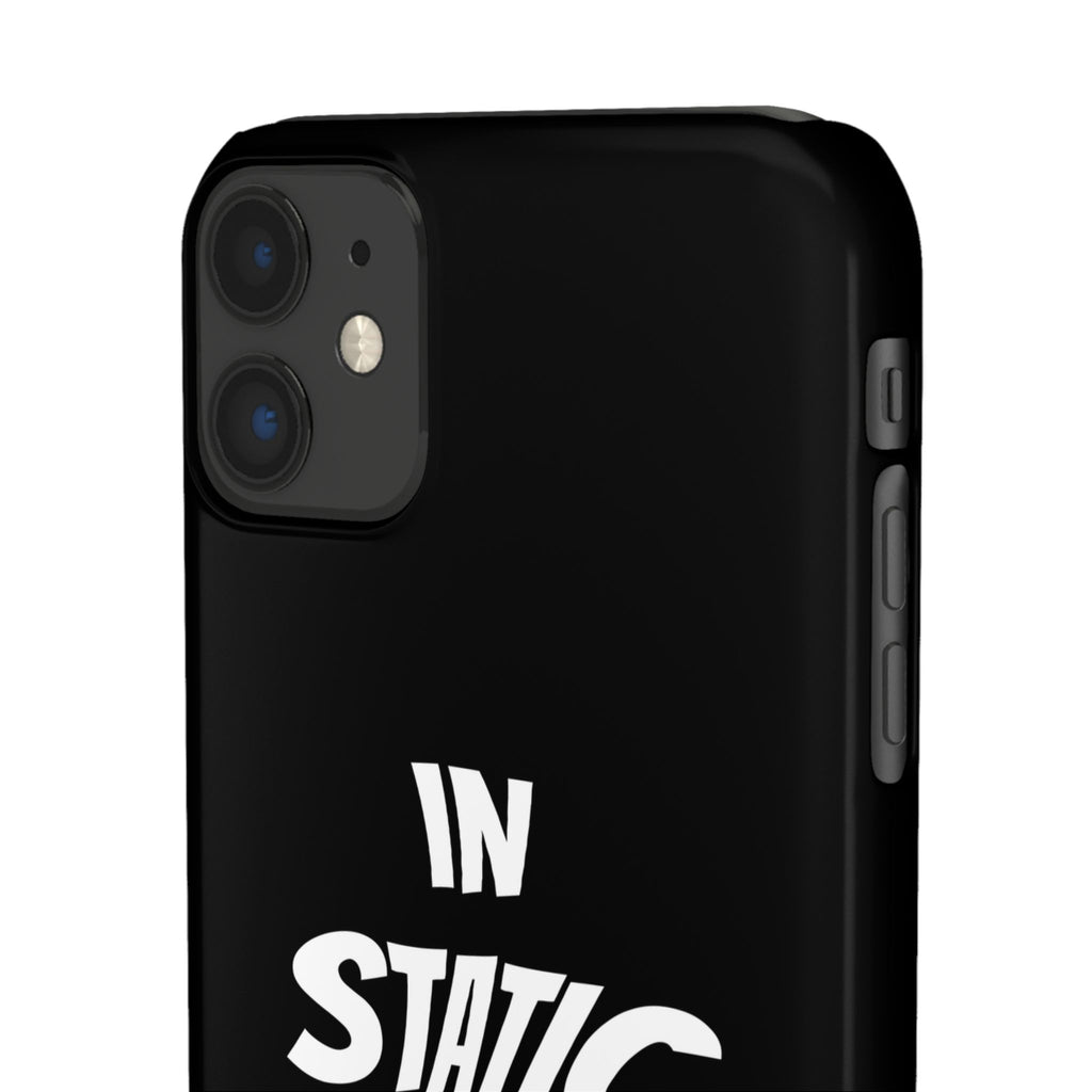 Phone Case — "In Static We Trust" Black