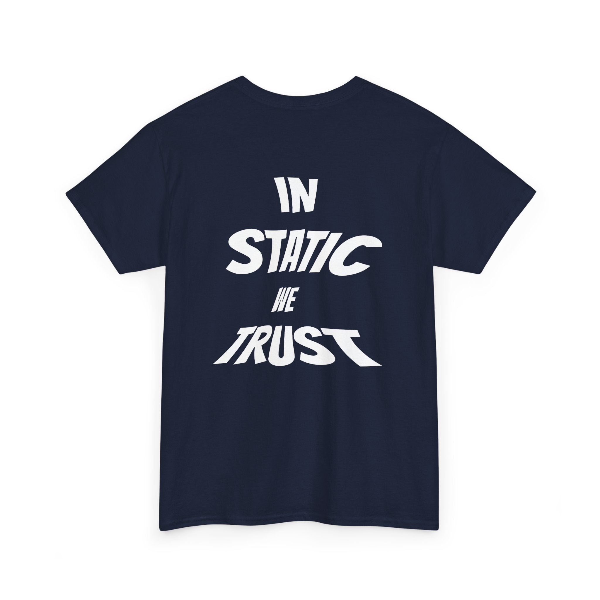 "IN STATIC WE TRUST" NAVY Basic T-Shirt