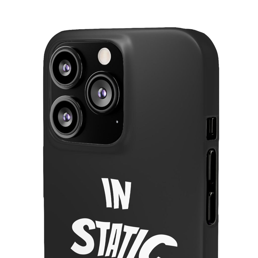 Phone Case — "In Static We Trust" Black