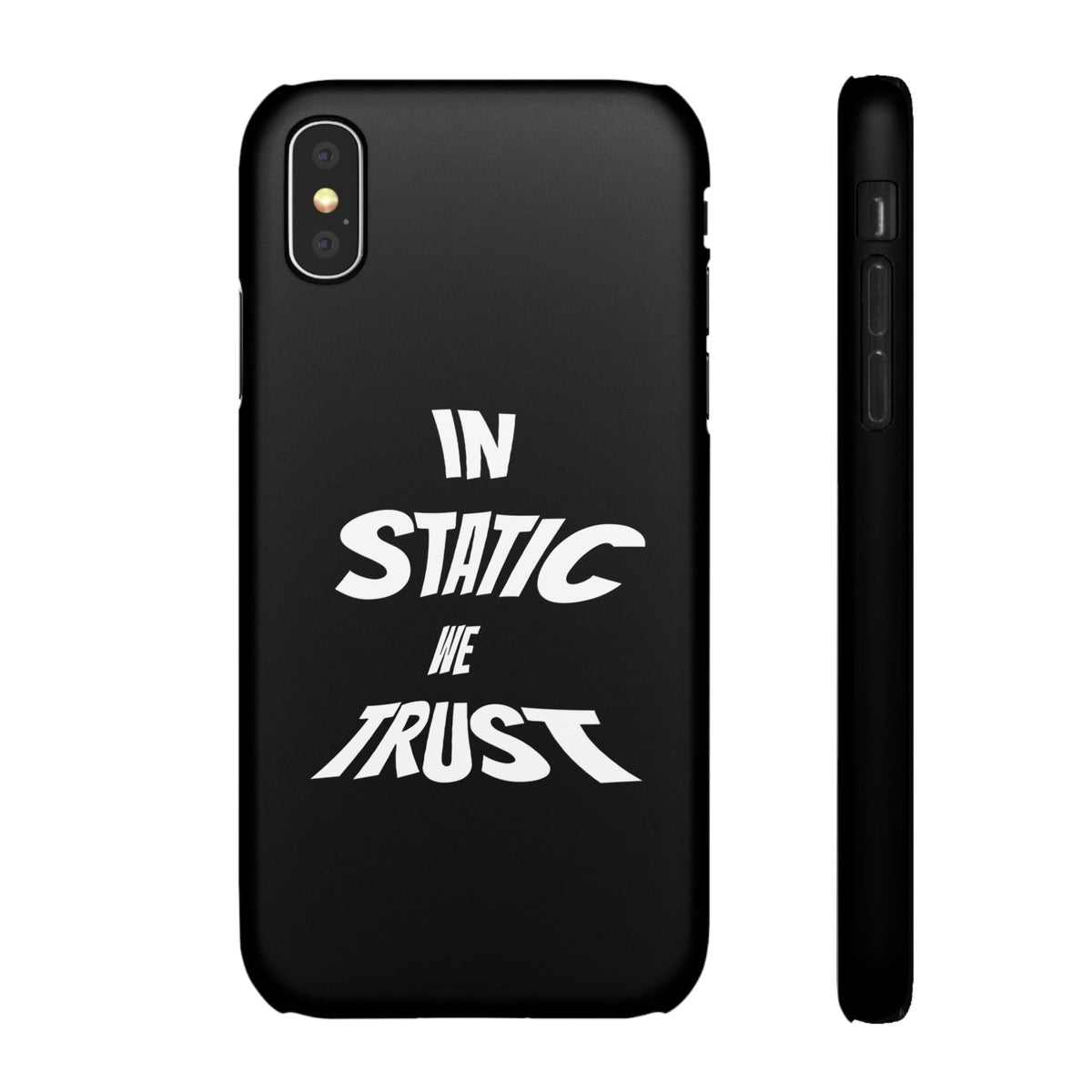 Phone Case — "In Static We Trust" Black