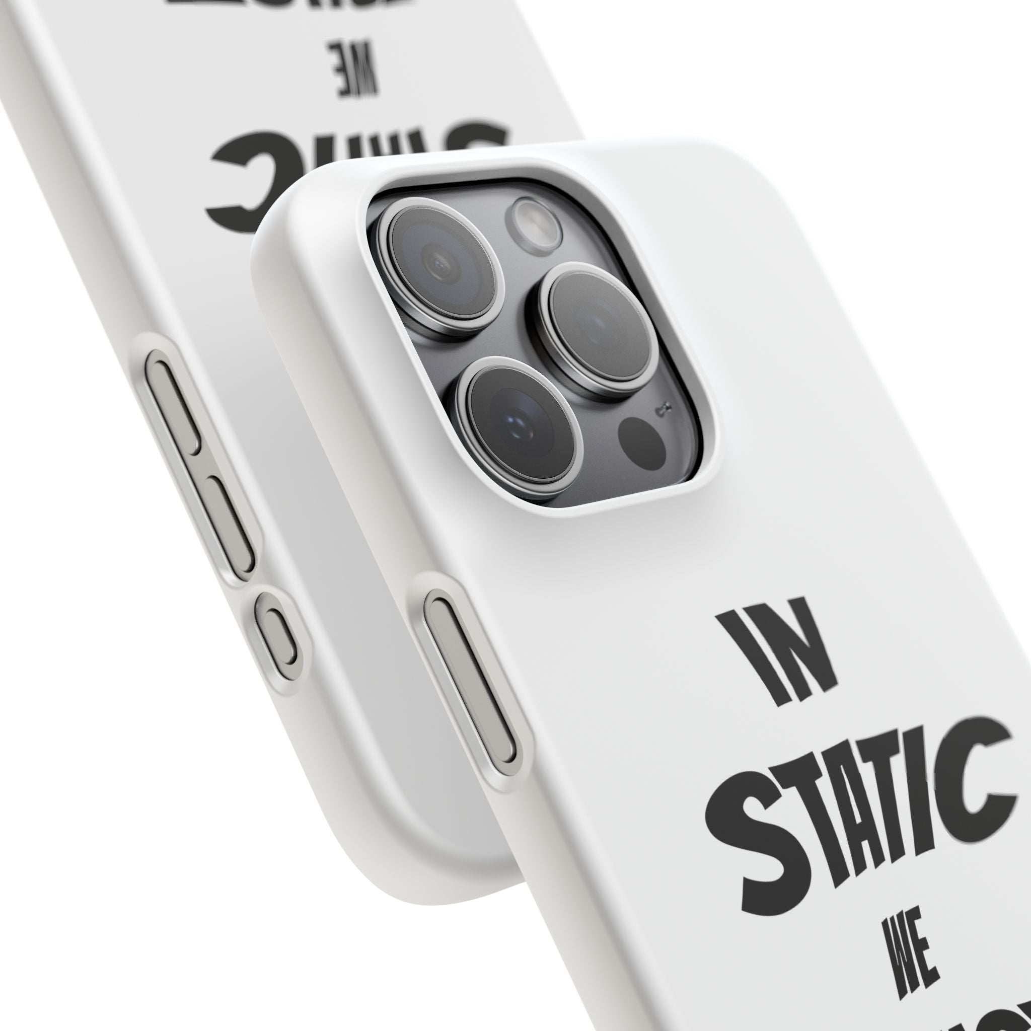 Phone Case — "In Static We Trust"