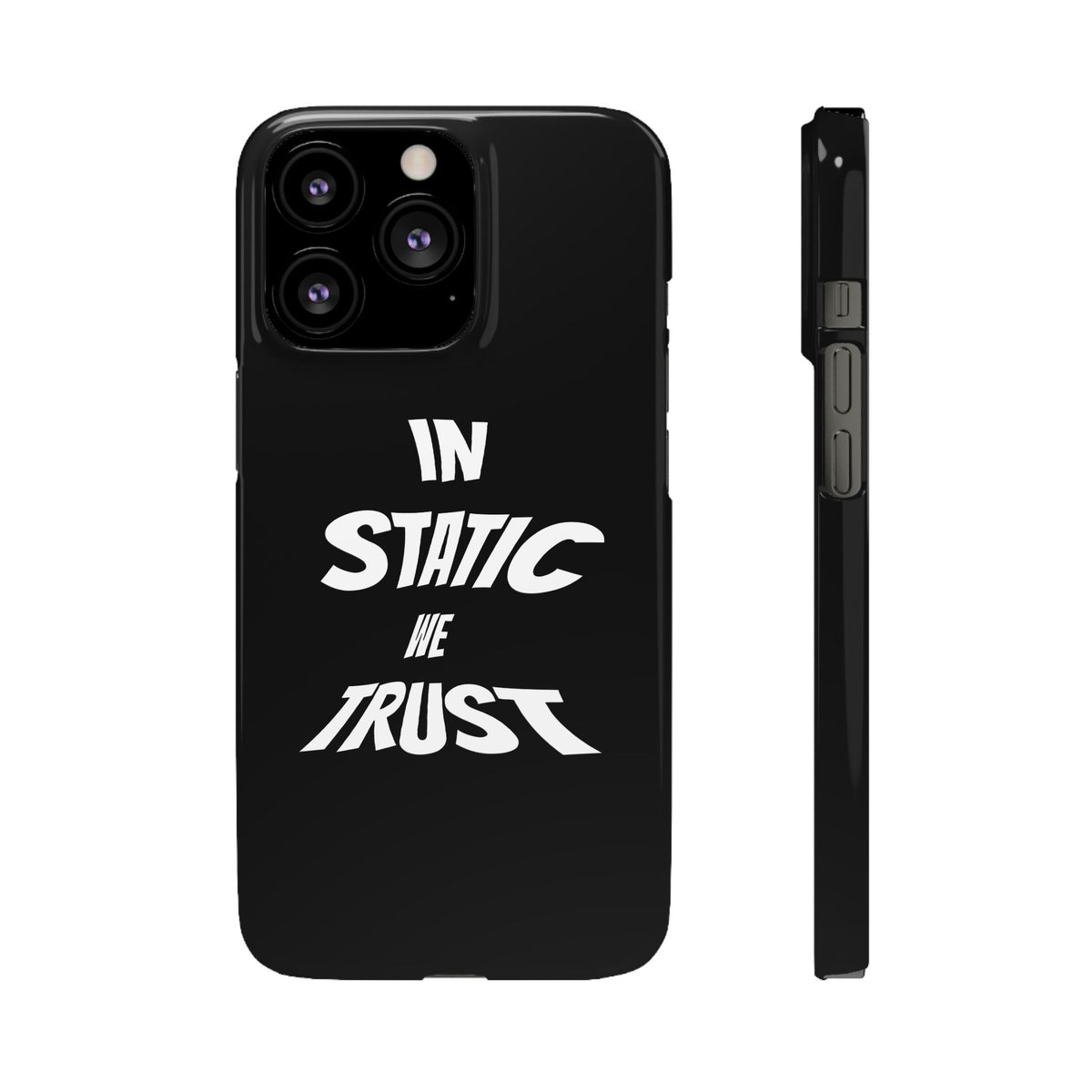 Phone Case — "In Static We Trust" Black