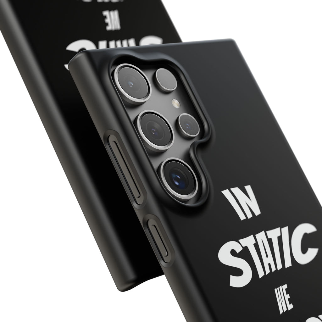 Phone Case — "In Static We Trust" Black