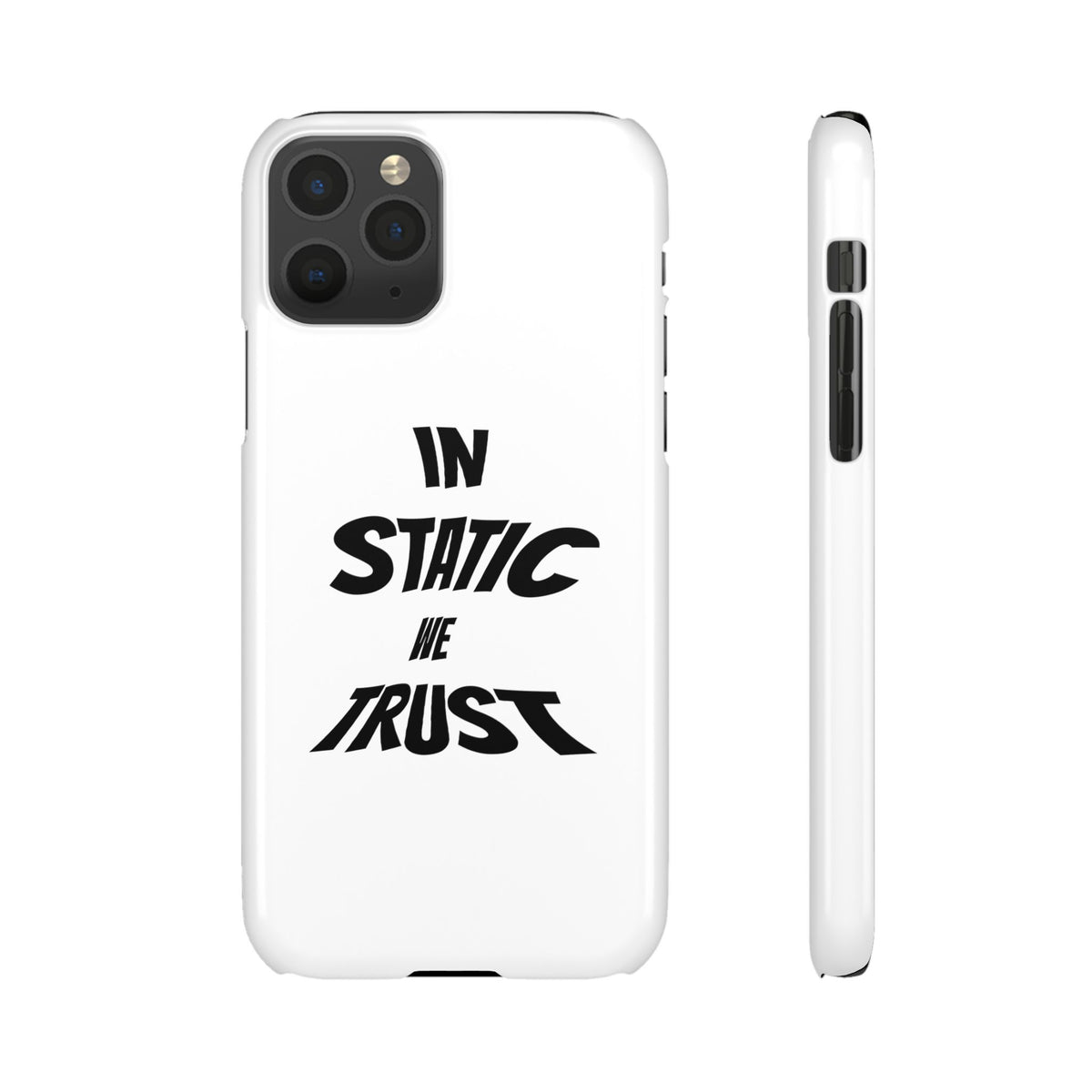Phone Case — "In Static We Trust"