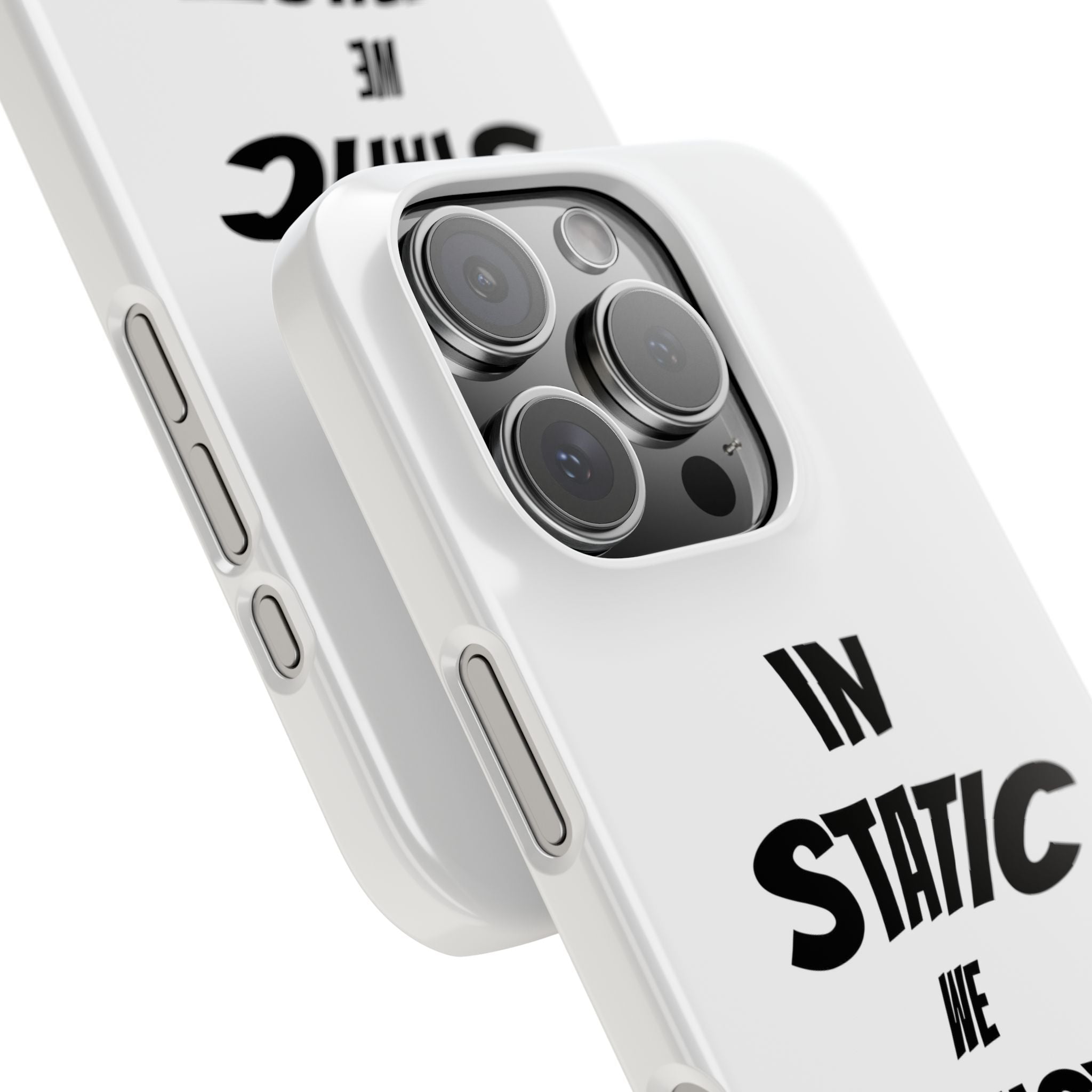 Phone Case — "In Static We Trust"
