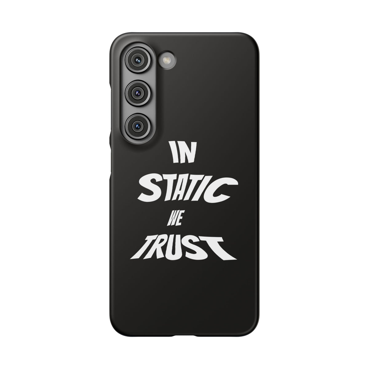 Phone Case — "In Static We Trust" Black