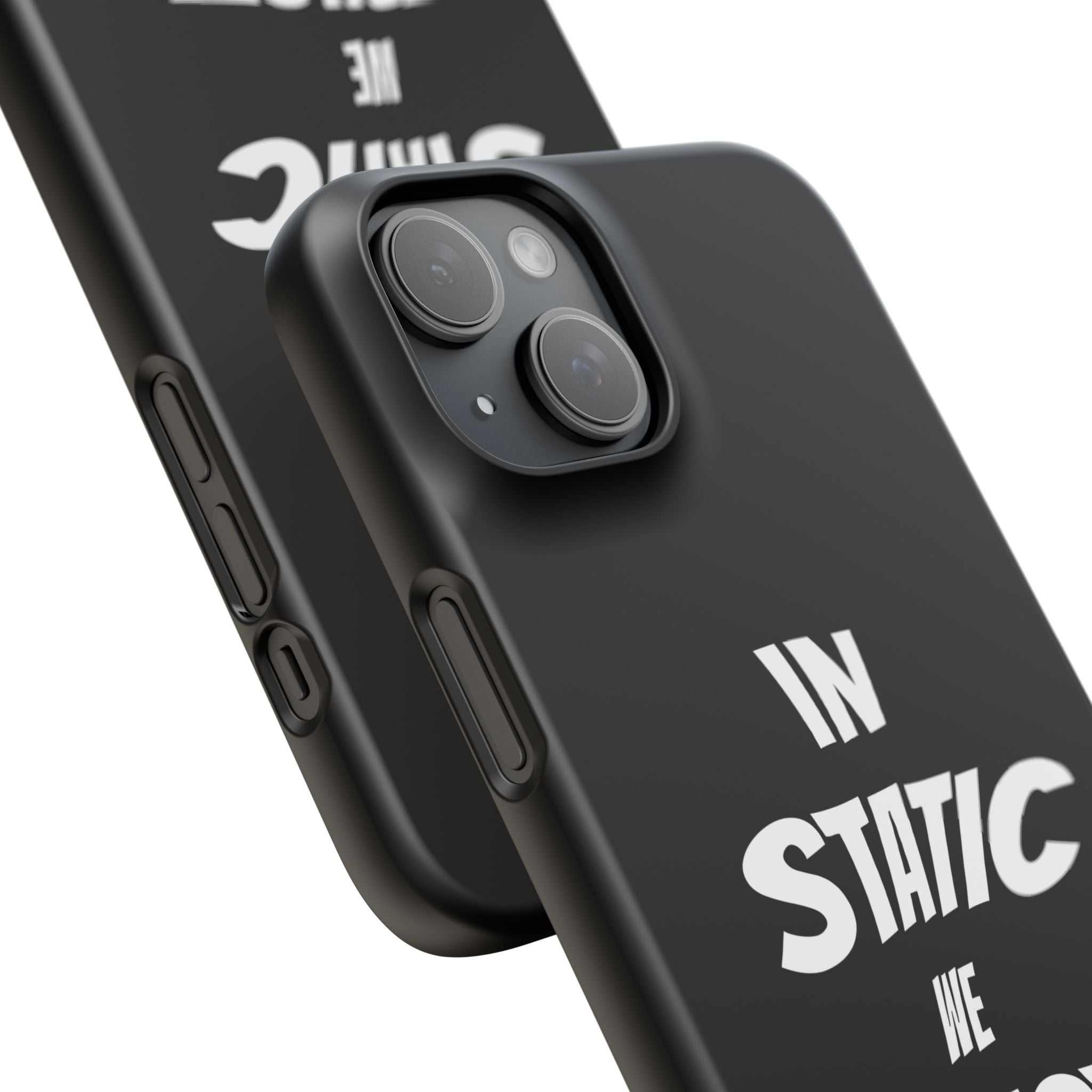 Phone Case — "In Static We Trust" Black