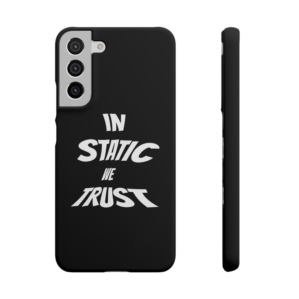 Phone Case — "In Static We Trust" Black