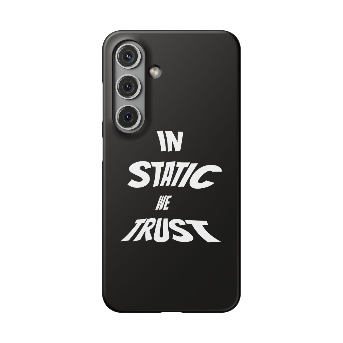 Phone Case — "In Static We Trust" Black