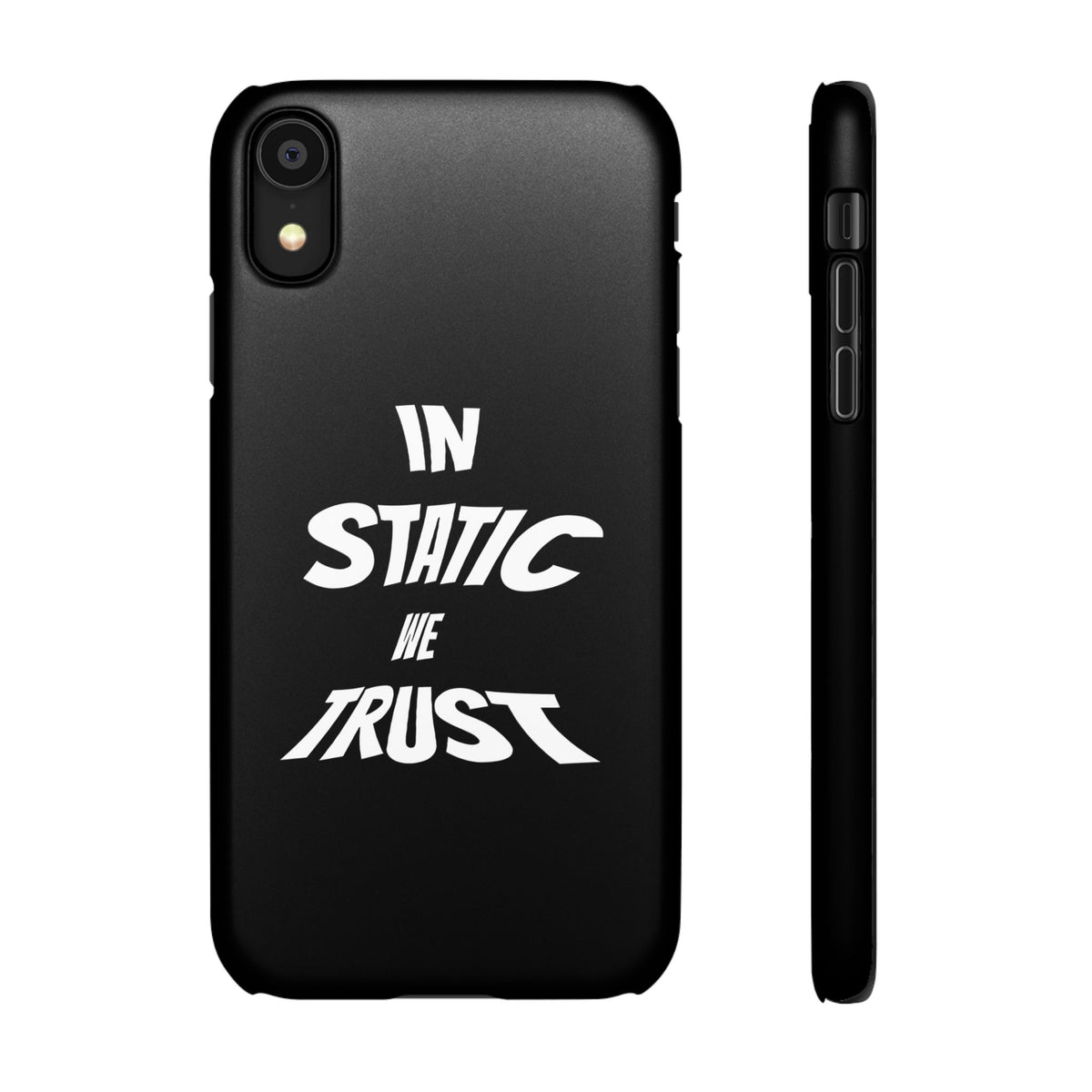 Phone Case — "In Static We Trust" Black