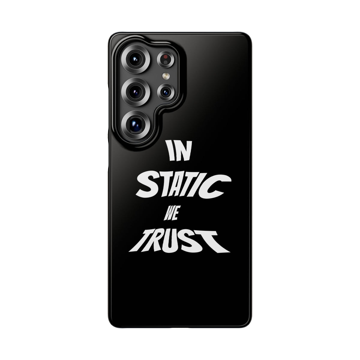 Phone Case — "In Static We Trust" Black